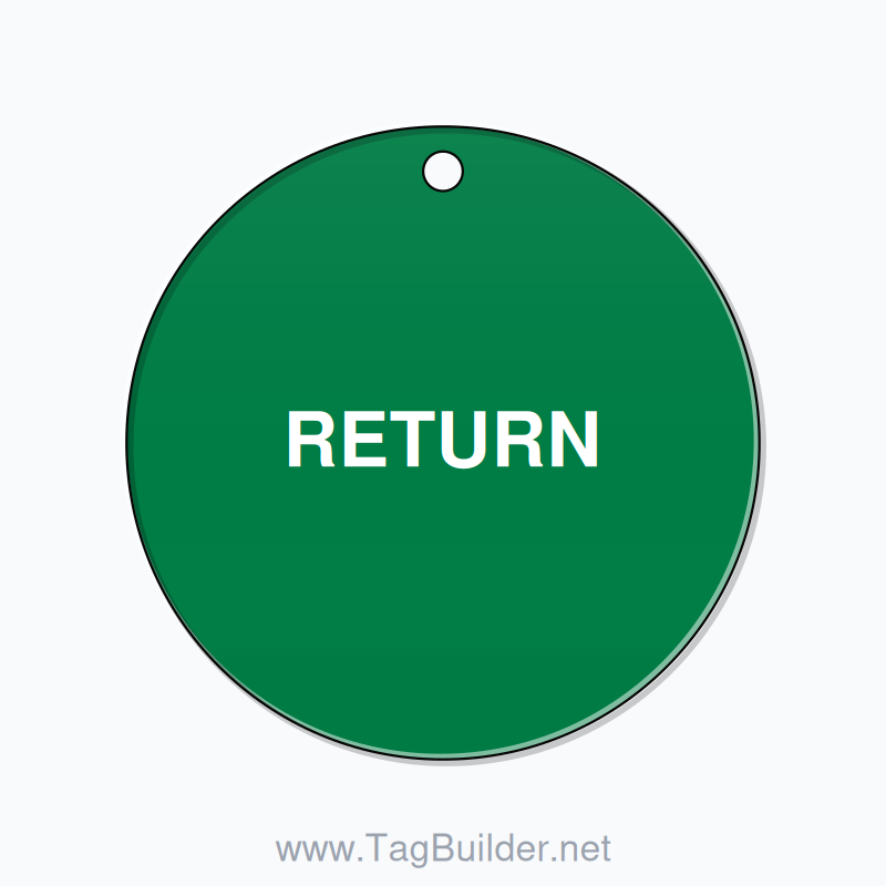 1.5 inch Circle Valve Tag – RETURN, Plastic, White On Green