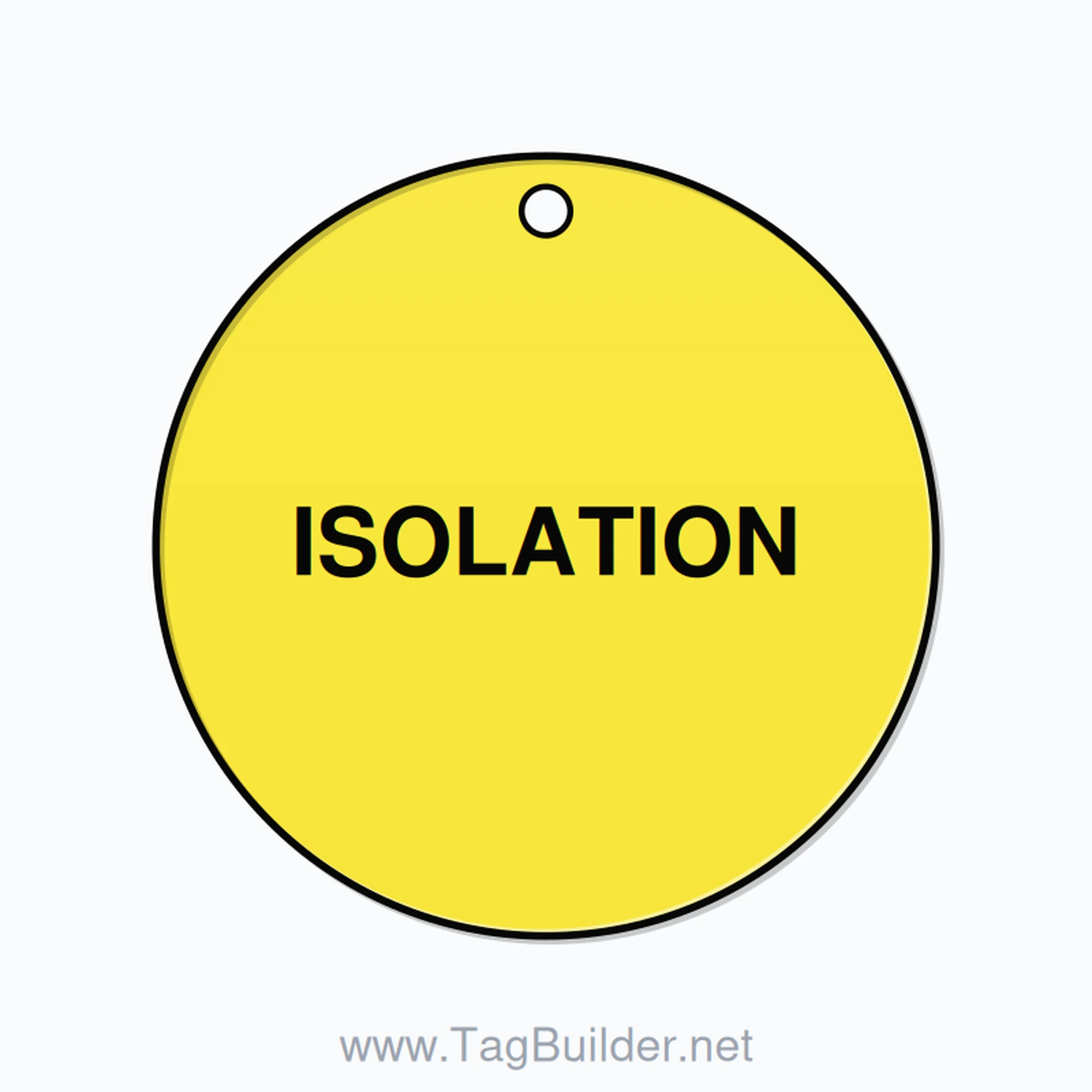 2 inch Circle Valve Tag – ISOLATION, Plastic, Black On Yellow