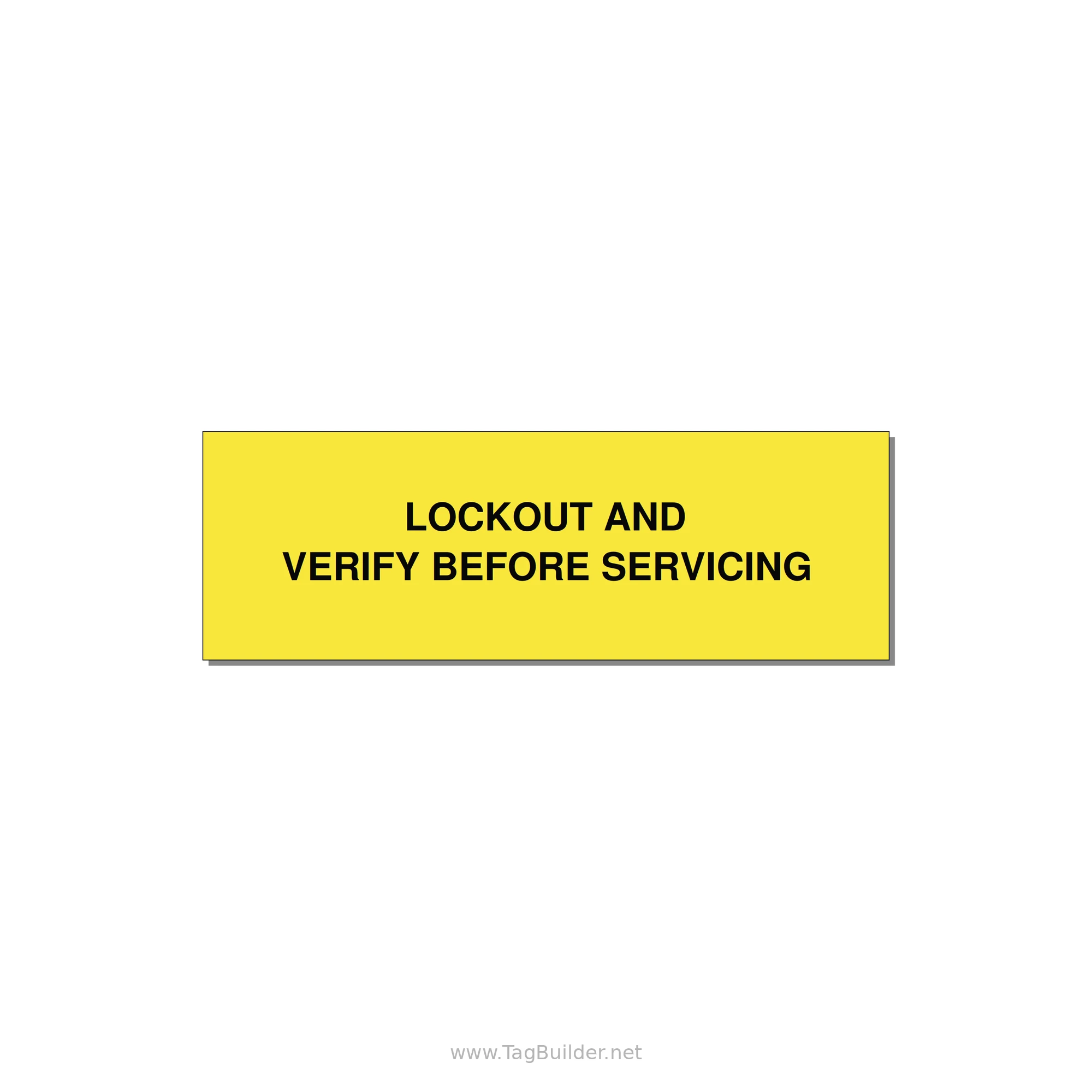 3.0x1.0" Lockout Tagout Label - LOCKOUT AND VERIFY BEFORE — 3x1" Black on Yellow, Holes