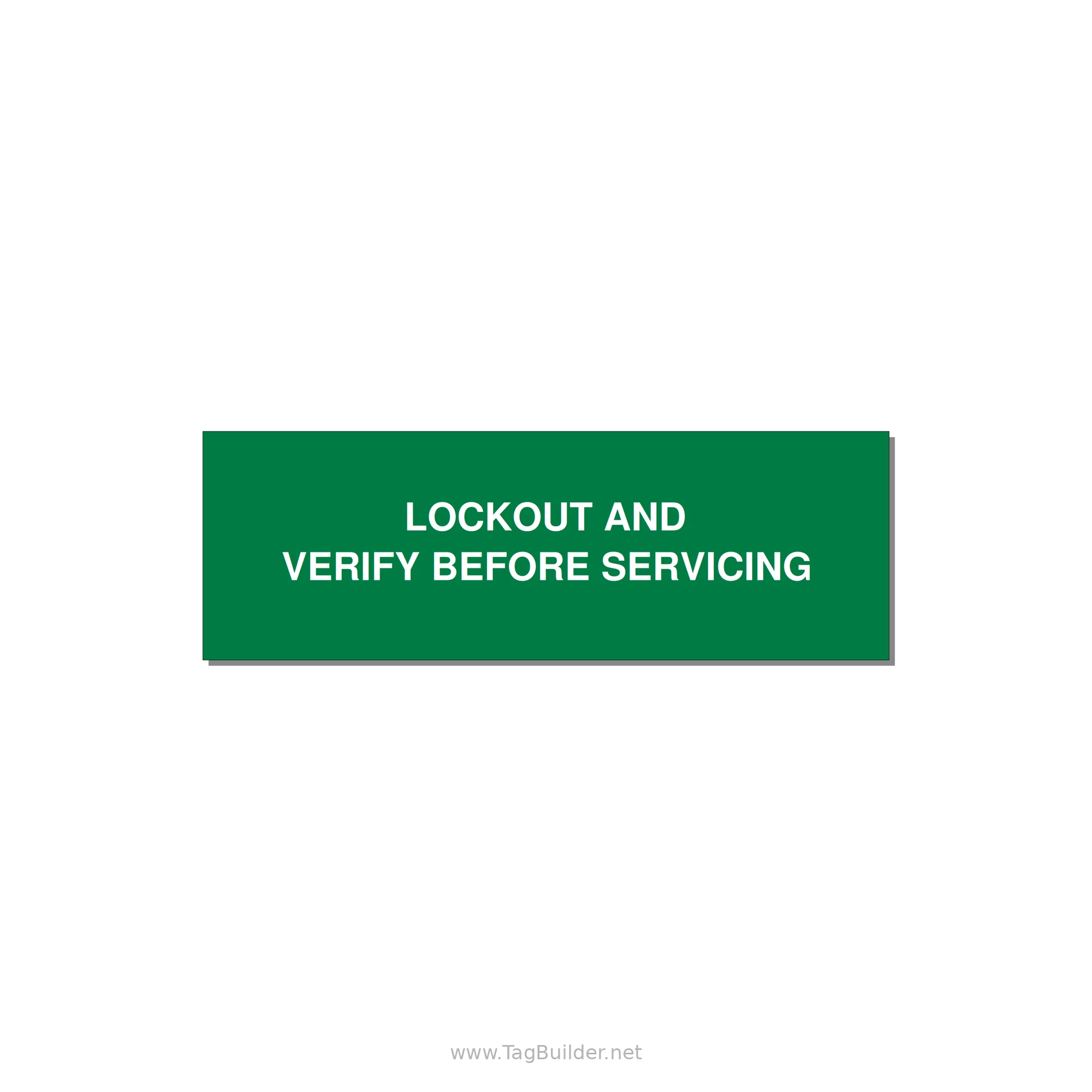 3.0x1.0" Lockout Tagout Label - LOCKOUT AND VERIFY BEFORE — 3x1" White on Green, Holes