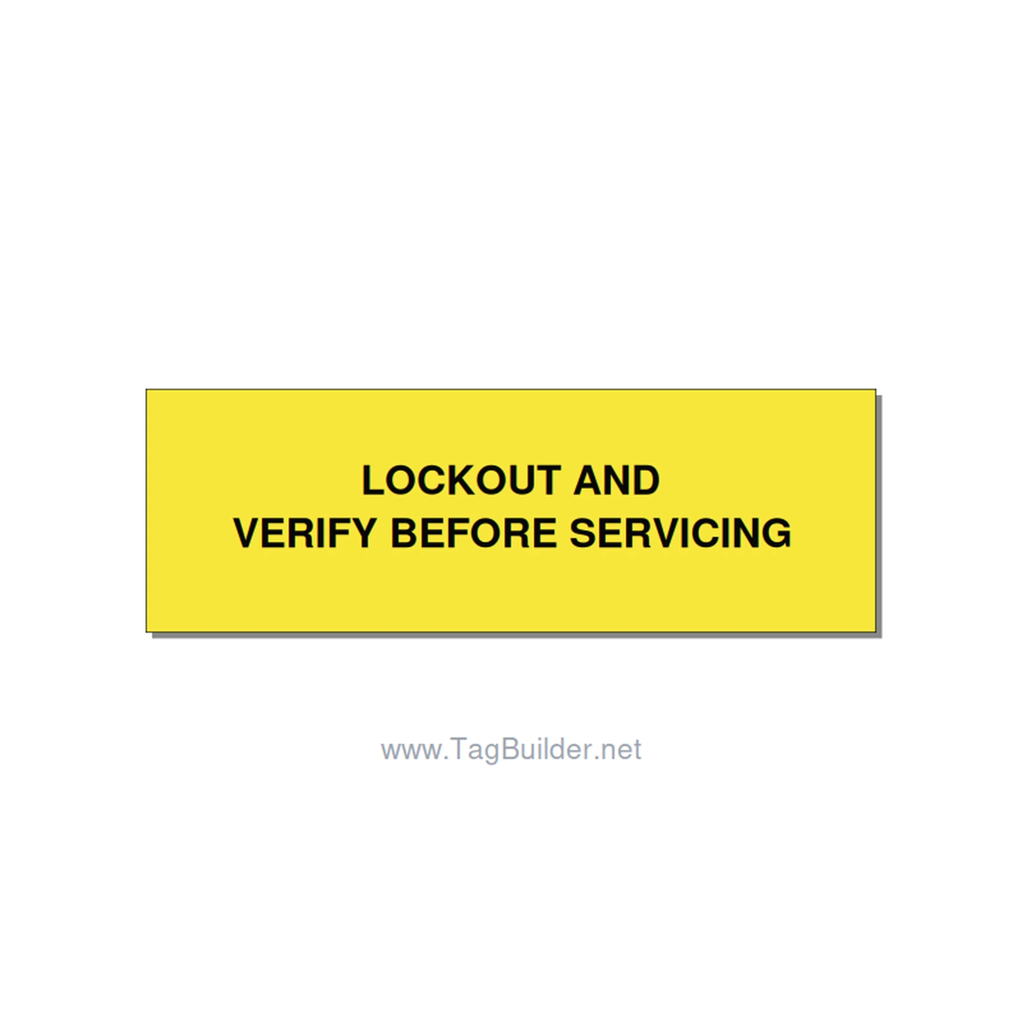 3.0x1.0" Lockout Tagout Label - LOCKOUT AND VERIFY BEFORE, Black/Yellow, Holes