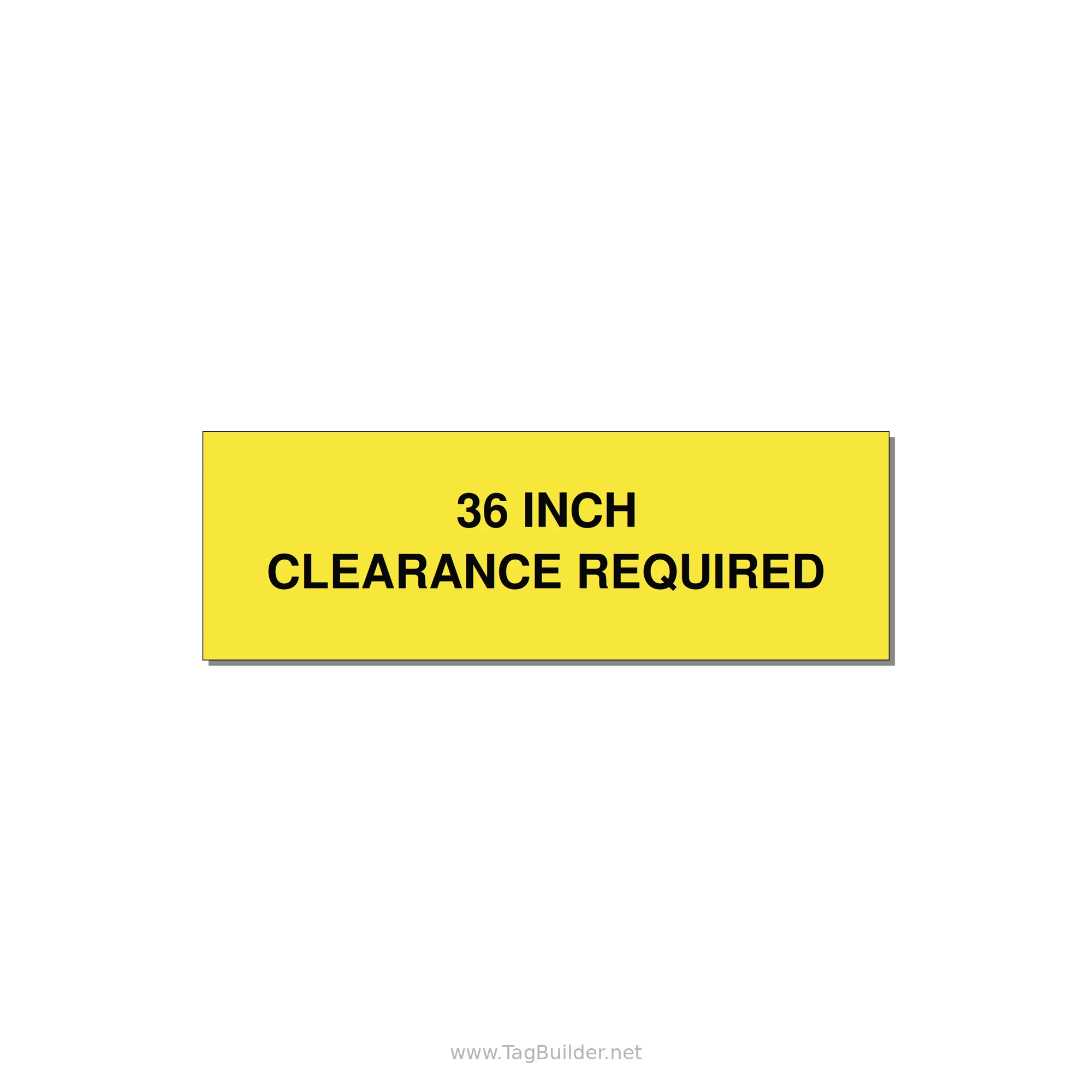 3.0x1.0" Safety Label - 36 INCH CLEARANCE REQUIRE — 3x1" Black on Yellow, Holes