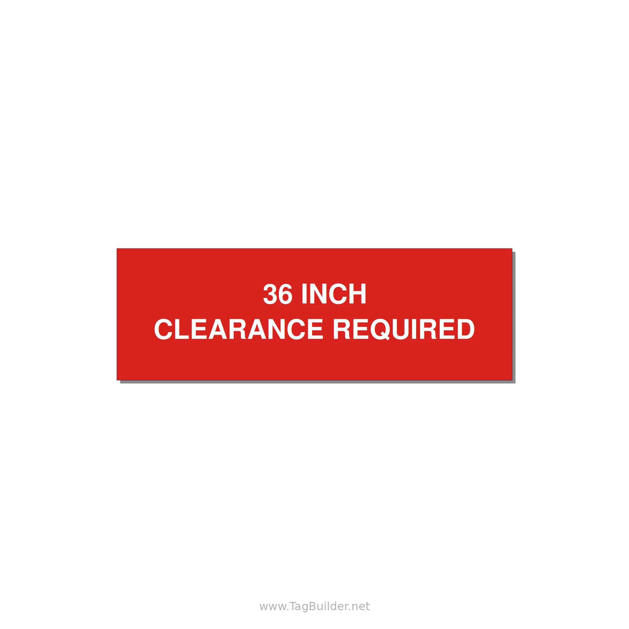 3.0x1.0" Safety Label - 36 INCH CLEARANCE REQUIRE — 3x1" White on Red, Adhesive