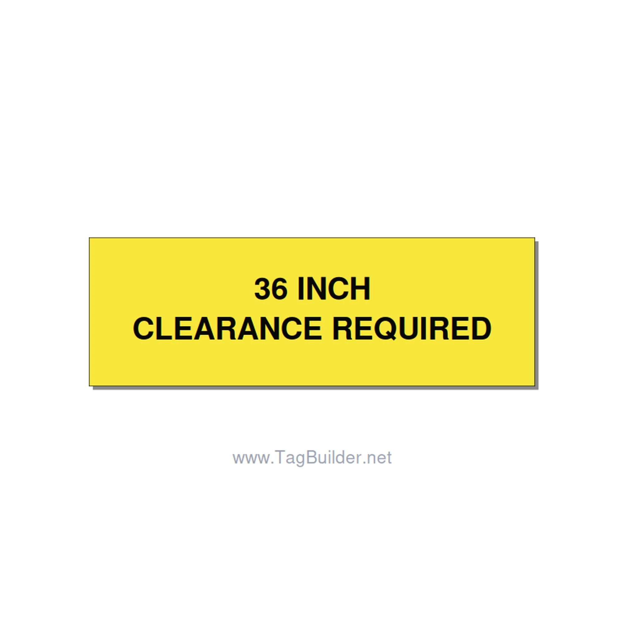 3.0x1.0" Safety Label - 36 INCH CLEARANCE REQUIRE, Black/Yellow, Adhesive