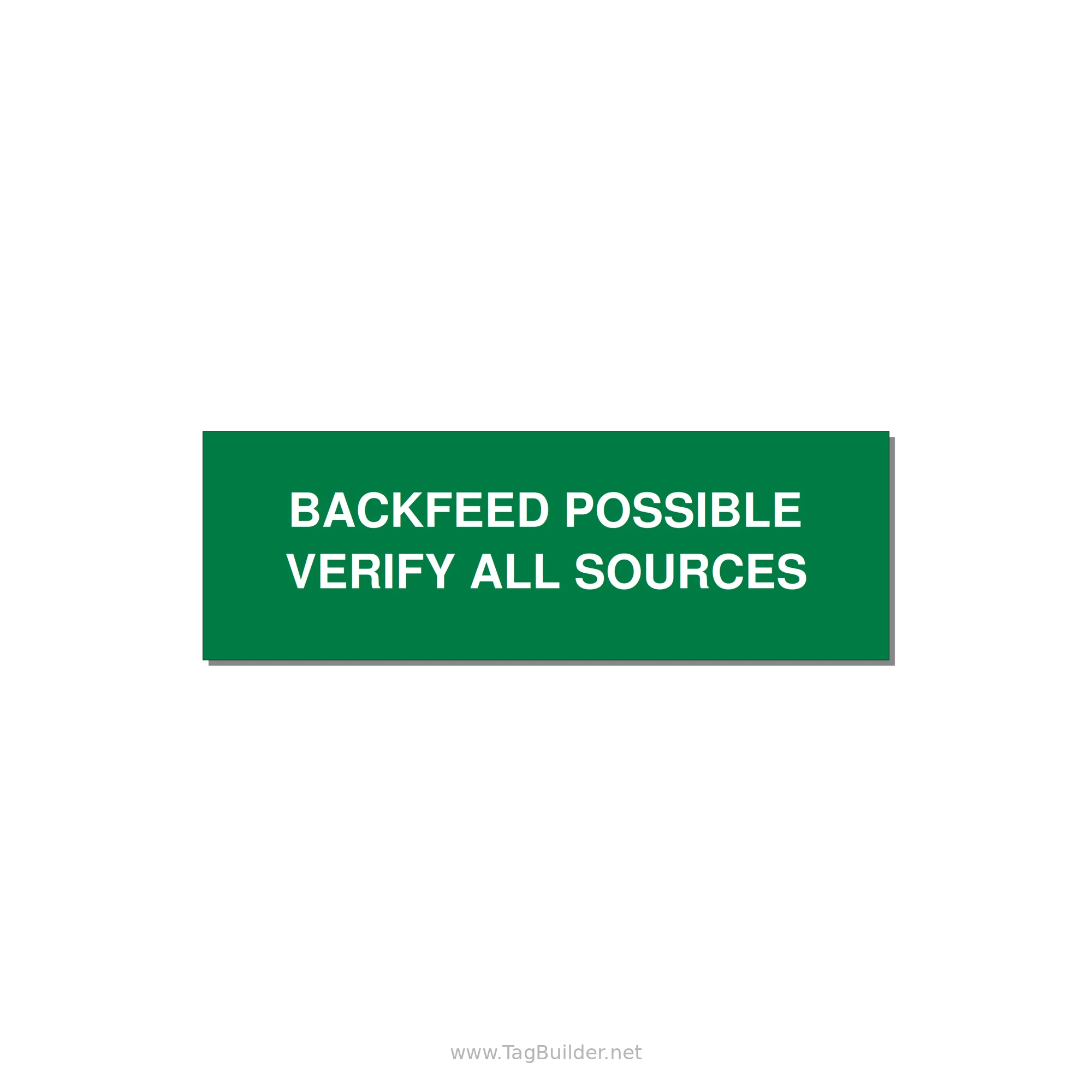 3.0x1.0" Safety Label - BACKFEED POSSIBLE VERIFY — 3x1" White on Green, Adhesive