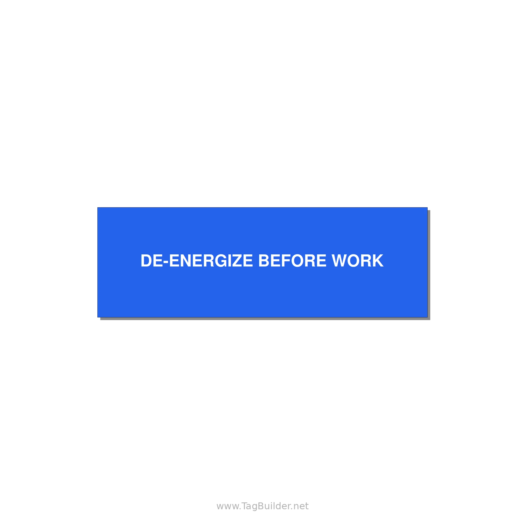3.0x1.0" Safety Label - DE-ENERGIZE BEFORE WORK — 3x1" White on Blue, Adhesive