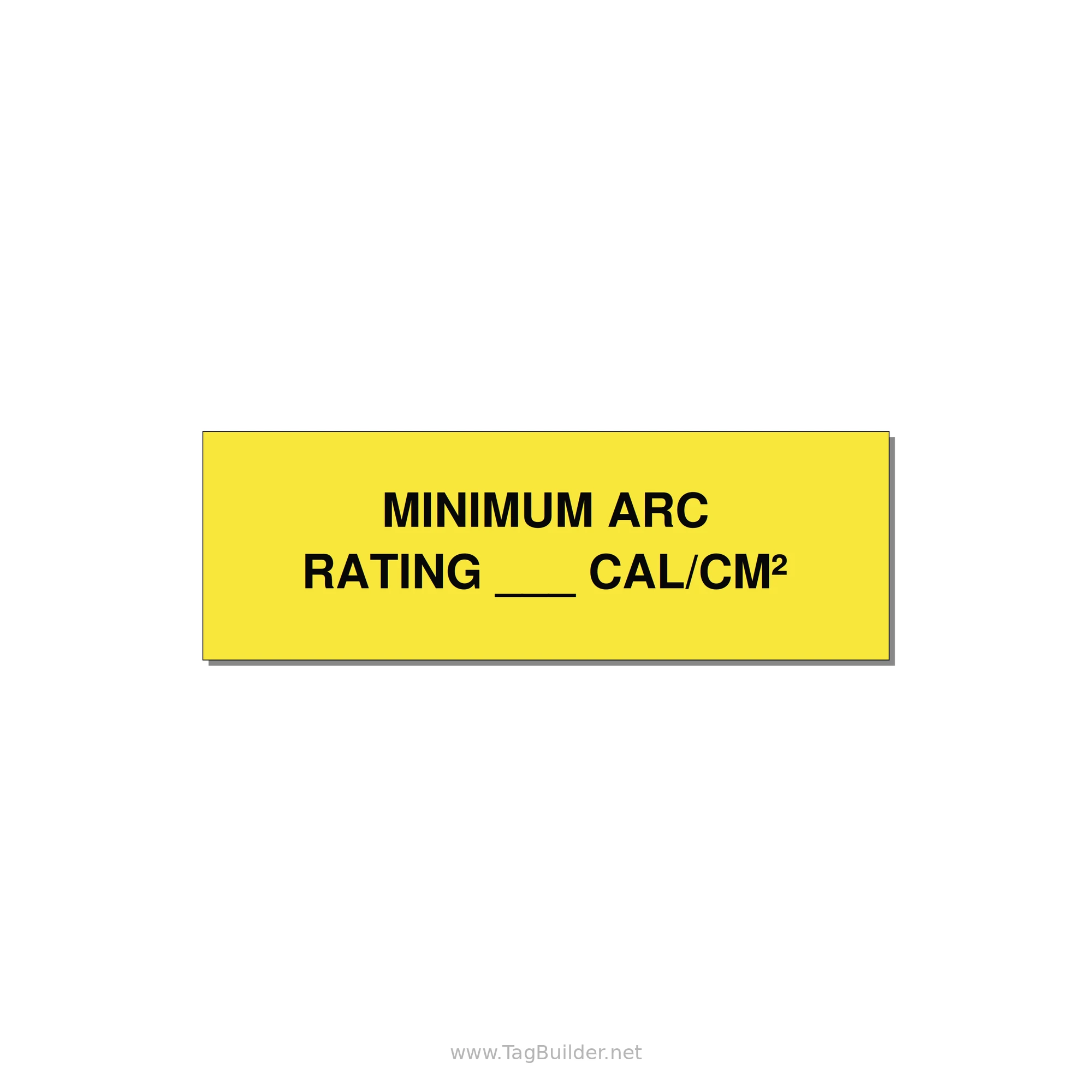 3.0x1.0" Safety Label - MINIMUM ARC RATING ___ CA — 3x1" Black on Yellow, Adhesive