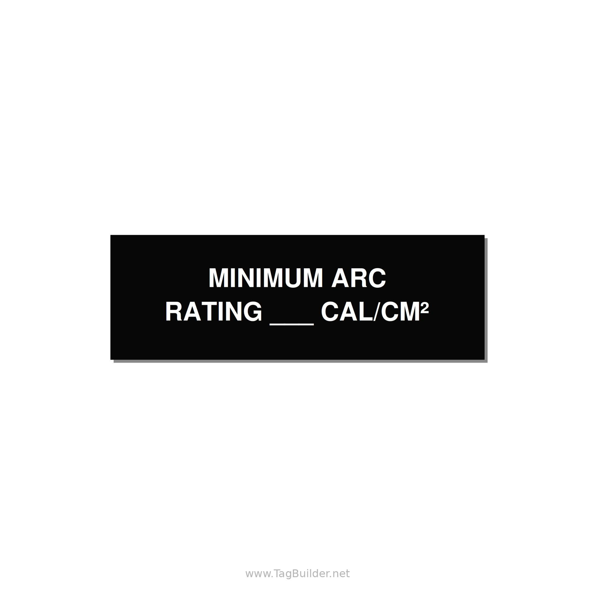 3.0x1.0" Safety Label - MINIMUM ARC RATING ___ CA — 3x1" White on Black, Adhesive
