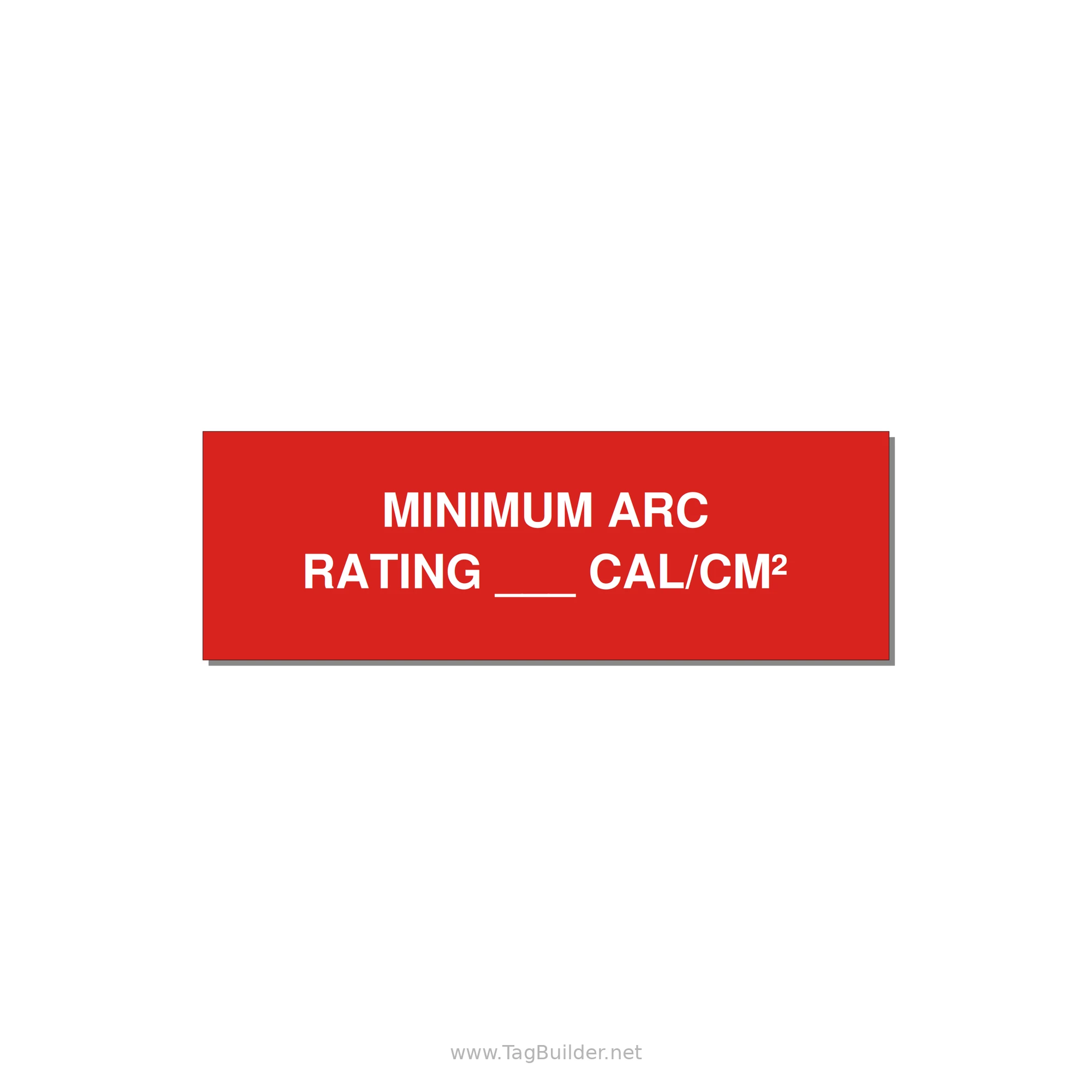 3.0x1.0" Safety Label - MINIMUM ARC RATING ___ CA — 3x1" White on Red, Adhesive