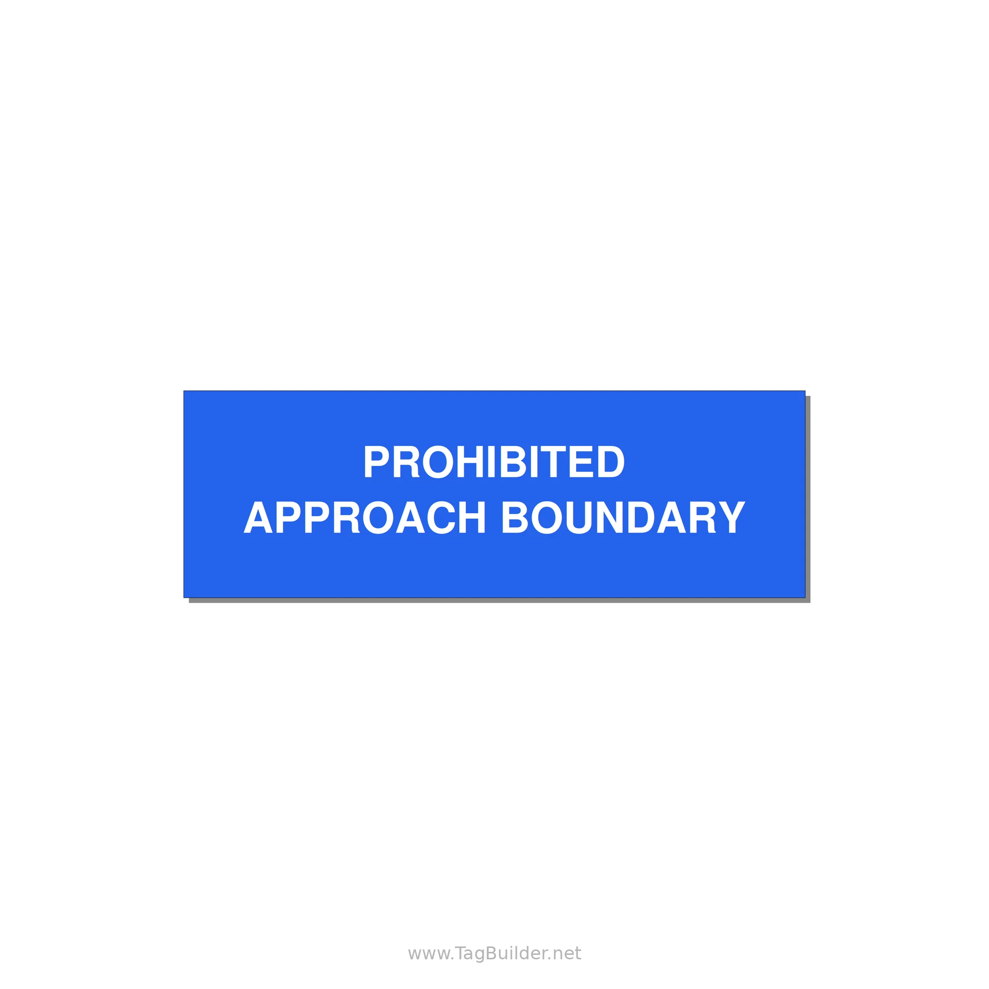 3.0x1.0" Safety Label - PROHIBITED APPROACH BOUND — 3x1" White on Blue, Holes