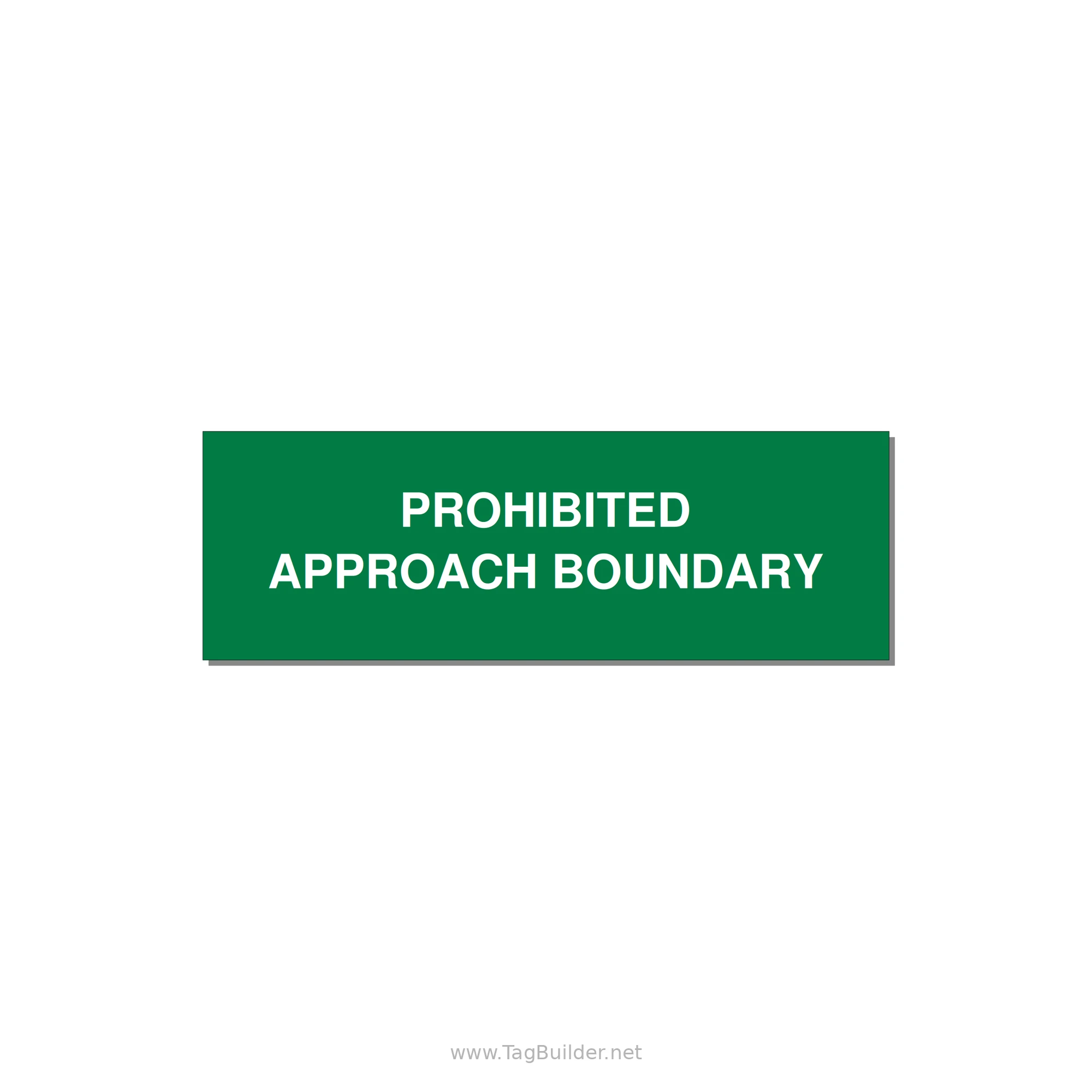 3.0x1.0" Safety Label - PROHIBITED APPROACH BOUND — 3x1" White on Green, Holes