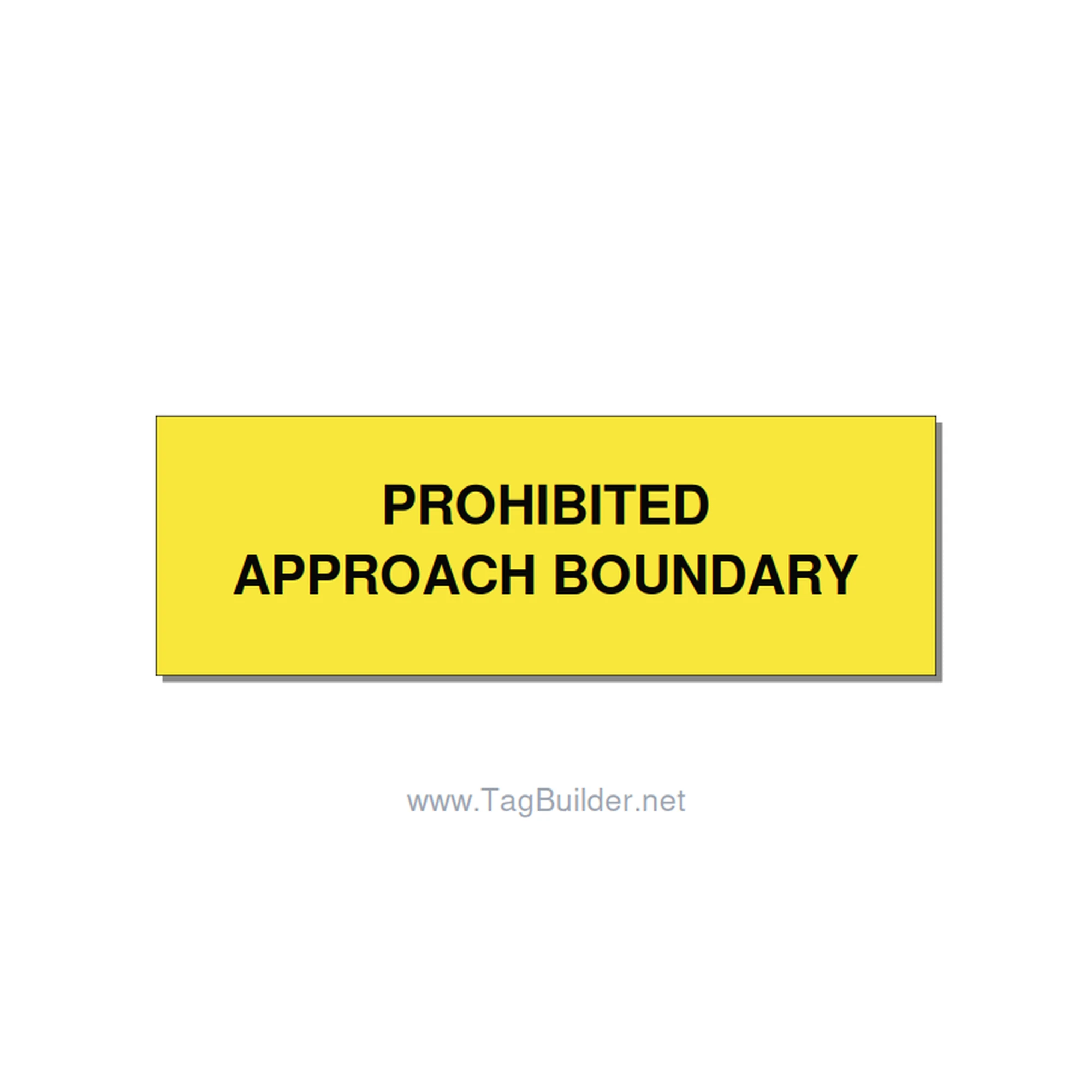 3.0x1.0" Safety Label - PROHIBITED APPROACH BOUND, Black/Yellow, Holes