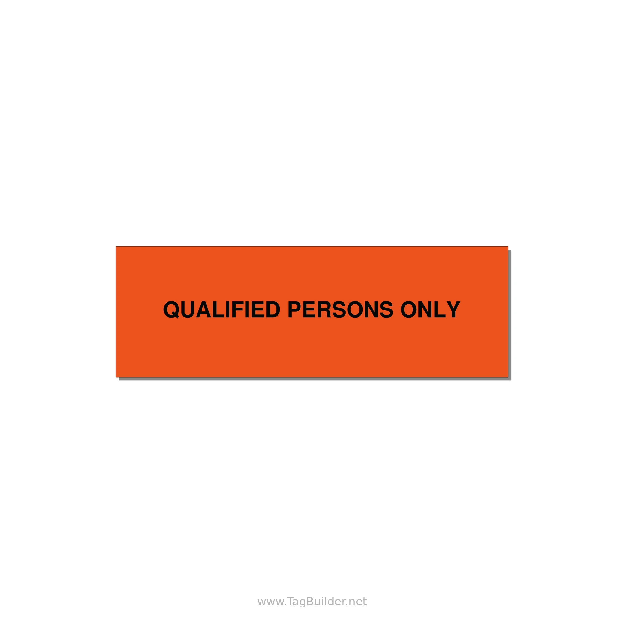 3.0x1.0" Safety Label - QUALIFIED PERSONS ONLY — 3x1" Black on Orange, Adhesive