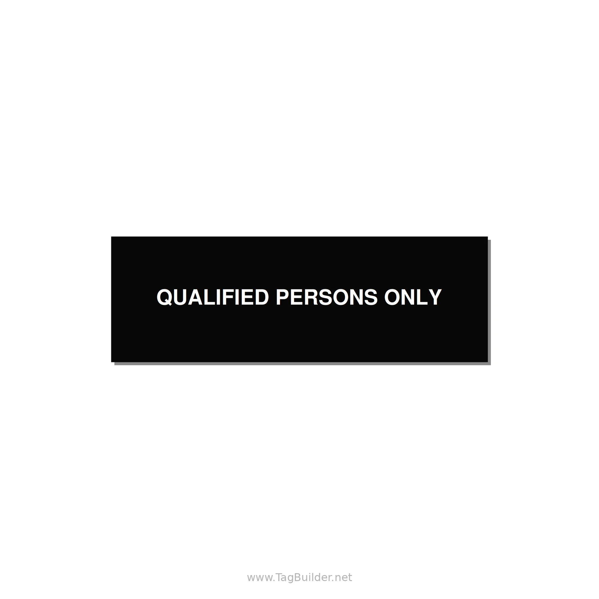 3.0x1.0" Safety Label - QUALIFIED PERSONS ONLY — 3x1" White on Black, Adhesive