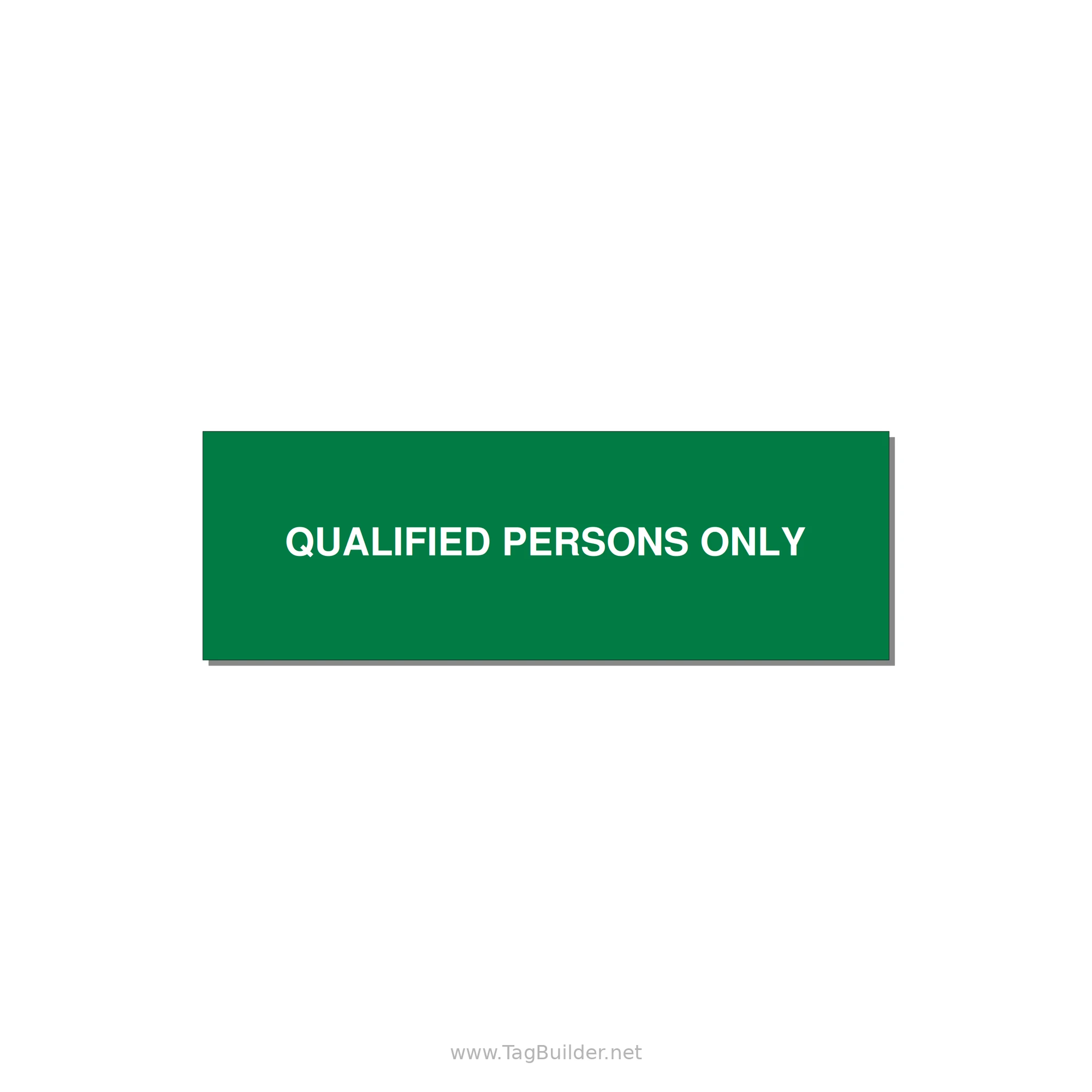 3.0x1.0" Safety Label - QUALIFIED PERSONS ONLY — 3x1" White on Green, Holes