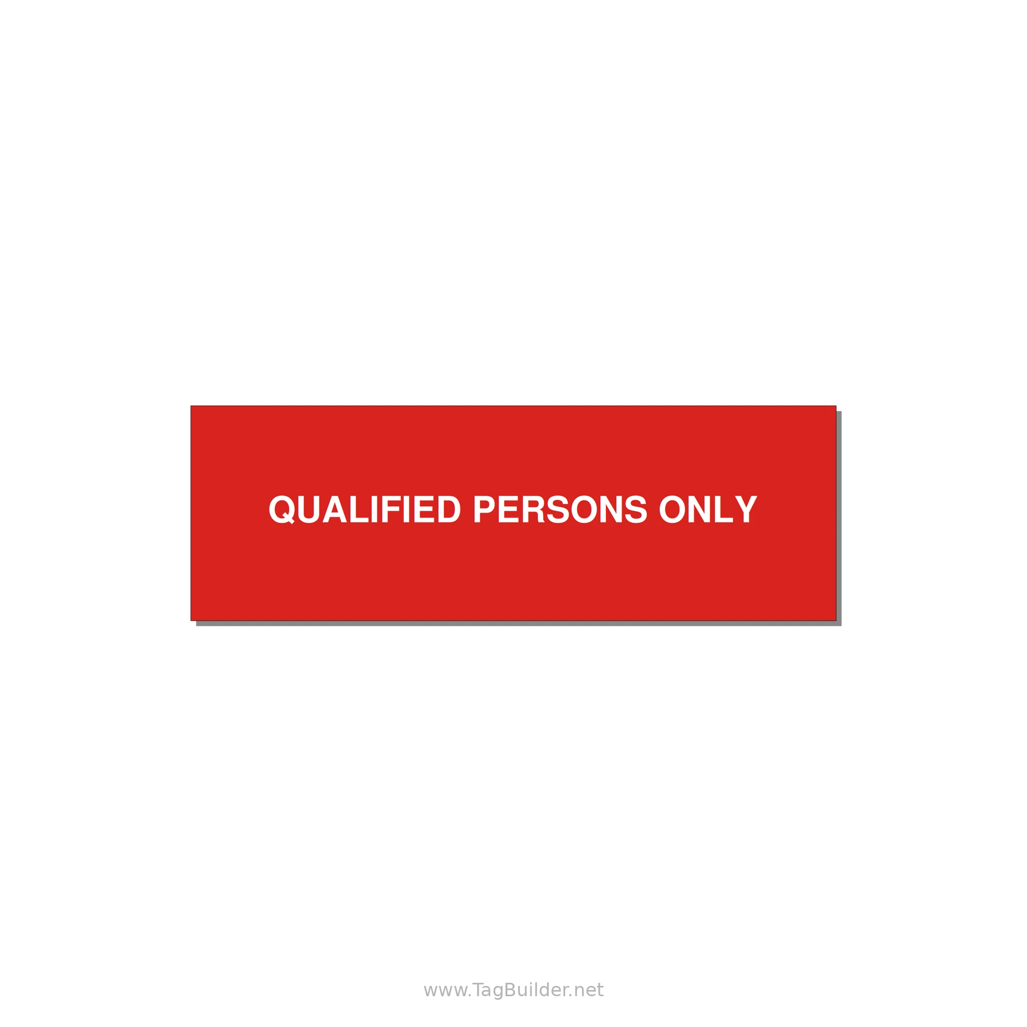 3.0x1.0" Safety Label - QUALIFIED PERSONS ONLY — 3x1" White on Red, Adhesive