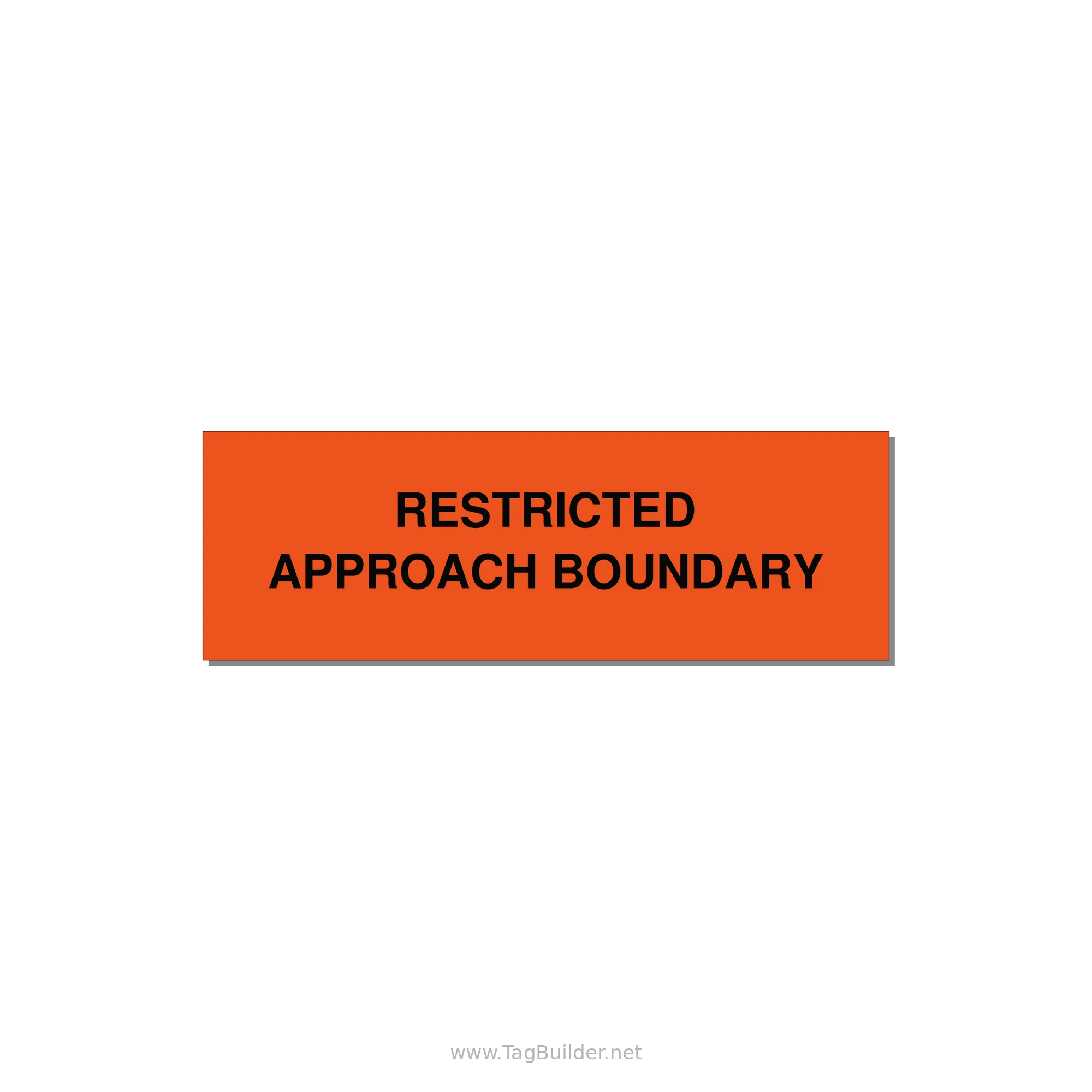 3.0x1.0" Safety Label - RESTRICTED APPROACH BOUND — 3x1" Black on Orange, Holes