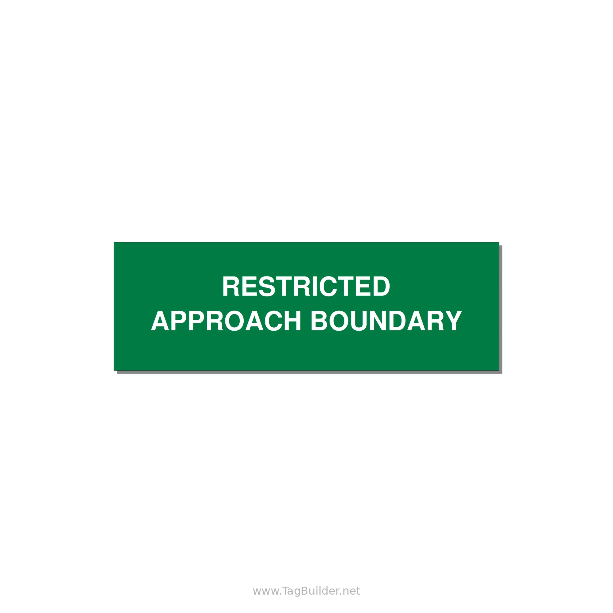 3.0x1.0" Safety Label - RESTRICTED APPROACH BOUND — 3x1" White on Green, Adhesive