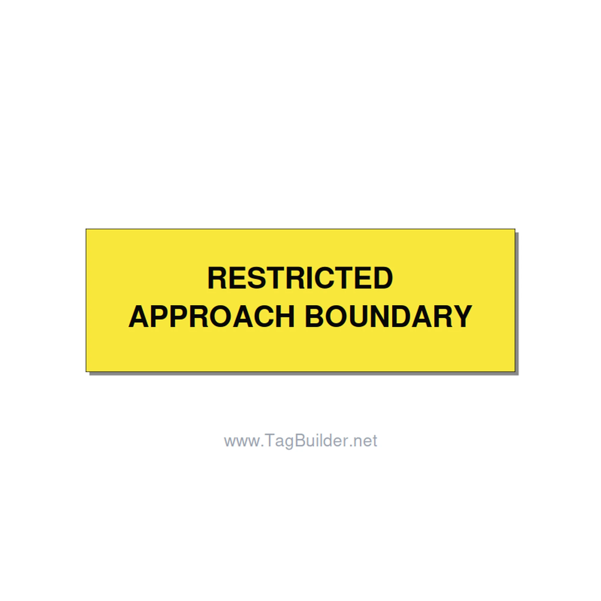 3.0x1.0" Safety Label - RESTRICTED APPROACH BOUND, Black/Yellow, Holes