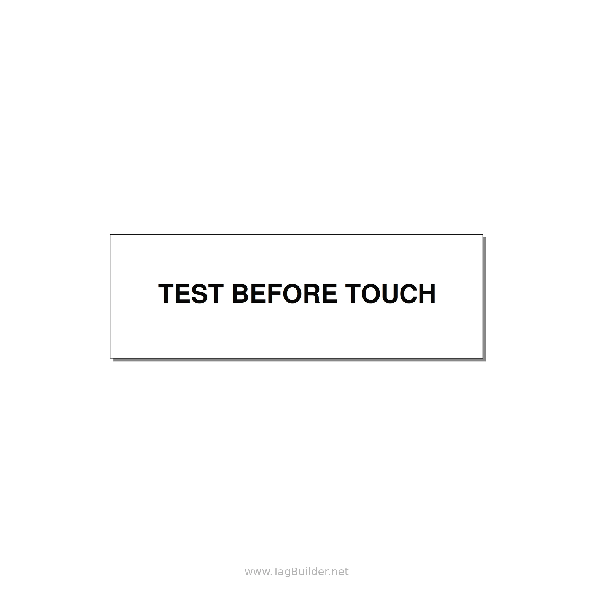 3.0x1.0" Safety Label - TEST BEFORE TOUCH — 3x1" Black on White, Holes