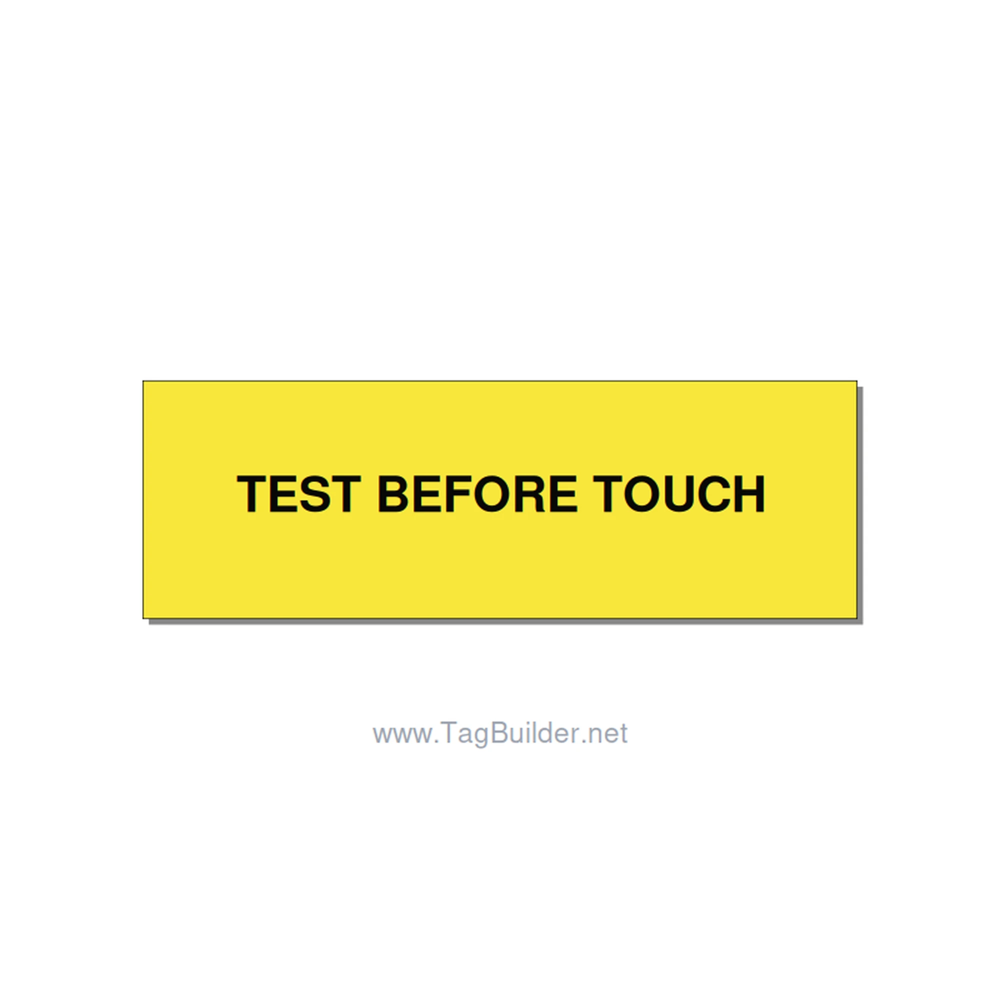 3.0x1.0" Safety Label - TEST BEFORE TOUCH, Black/Yellow, Holes