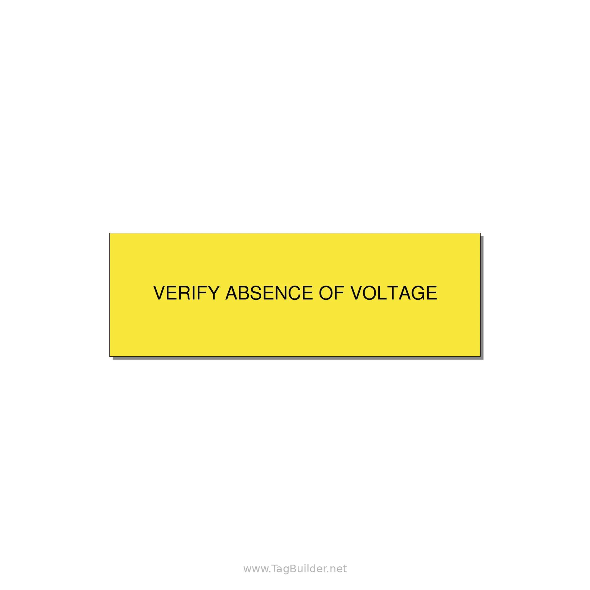 3.0x1.0" Safety Label - VERIFY ABSENCE OF VOLTAGE — 3x1" Black on Yellow, Adhesive