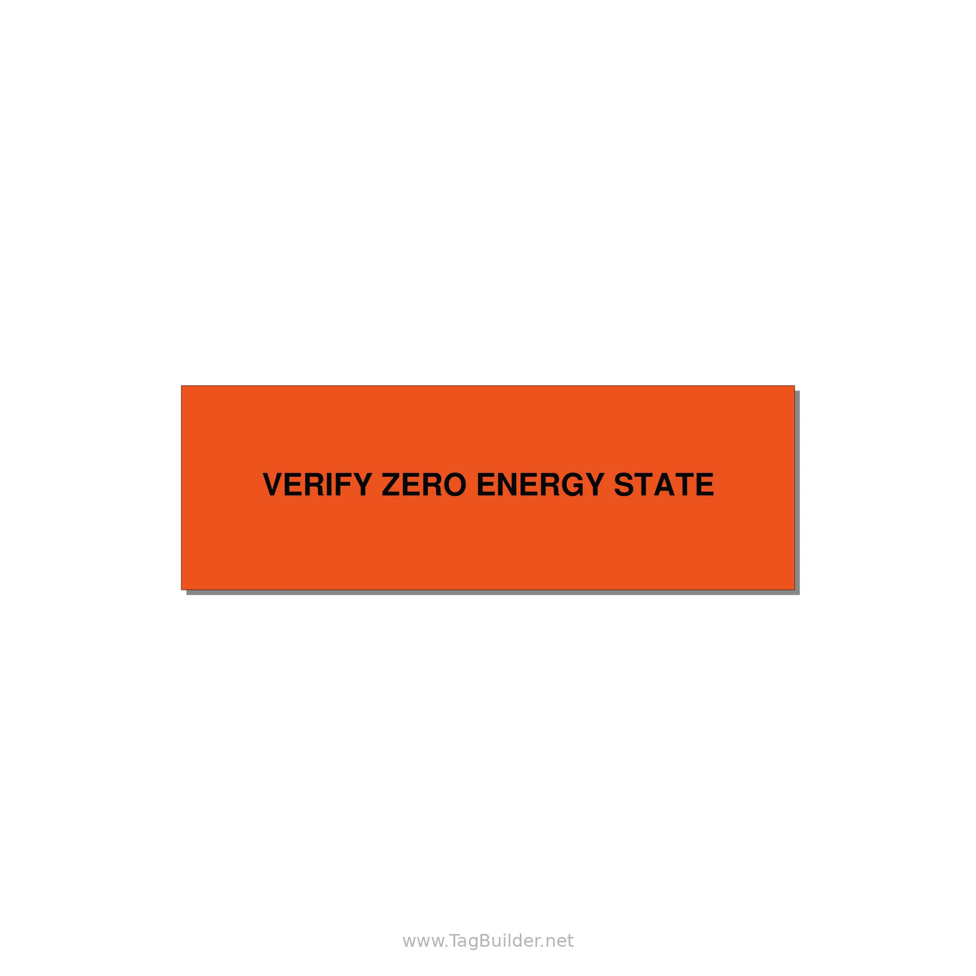3.0x1.0" Safety Label - VERIFY ZERO ENERGY STATE — 3x1" Black on Orange, Adhesive
