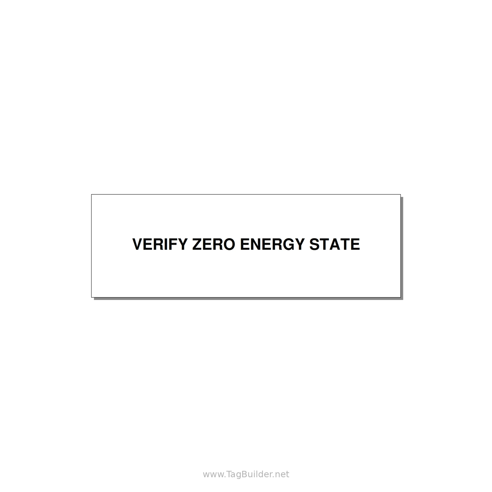 3.0x1.0" Safety Label - VERIFY ZERO ENERGY STATE — 3x1" Black on White, Holes