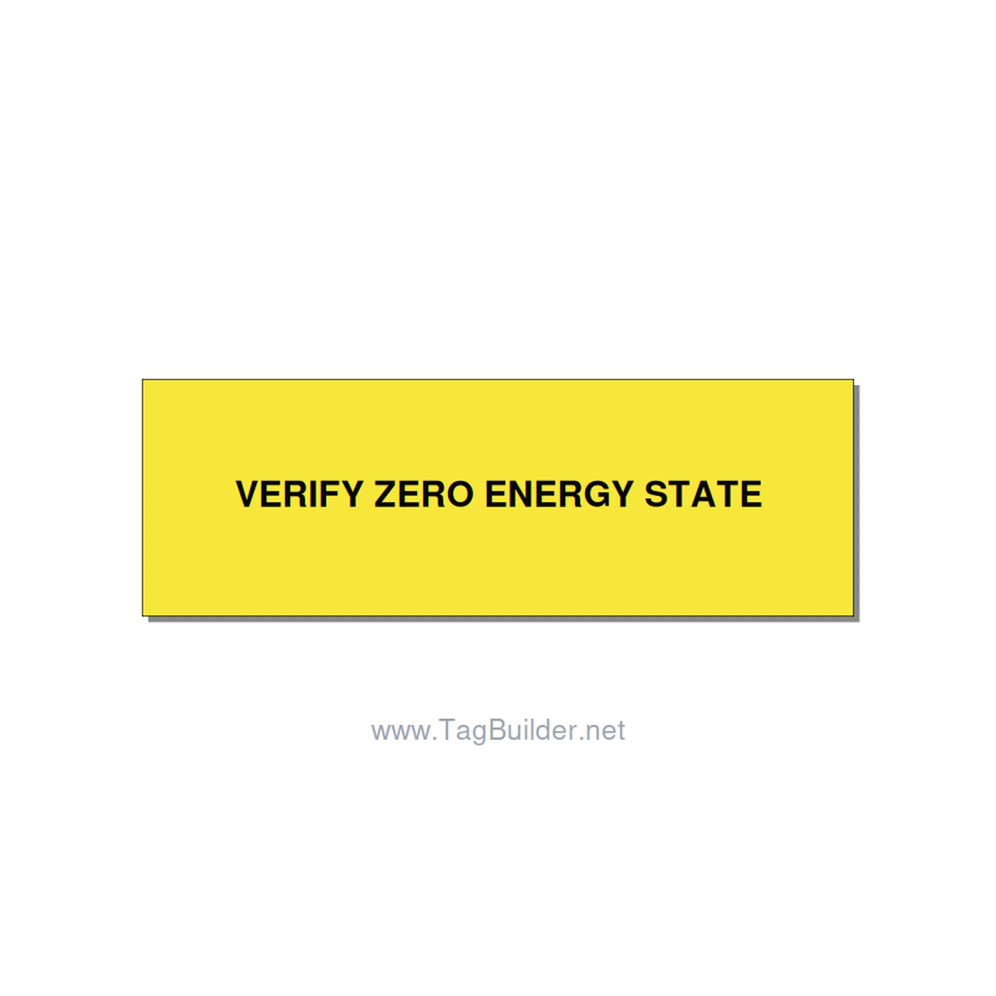 3.0x1.0" Safety Label - VERIFY ZERO ENERGY STATE, Black/Yellow, Holes