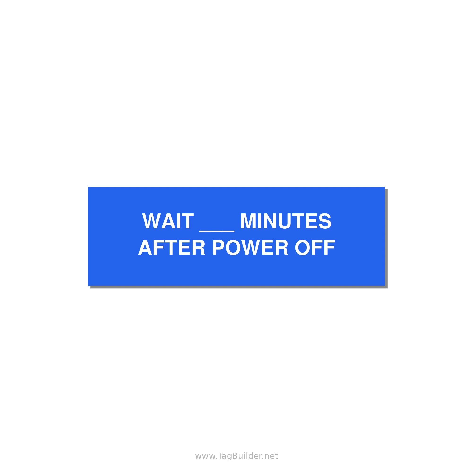 3.0x1.0" Safety Label - WAIT ___ MINUTES AFTER PO — 3x1" White on Blue, Adhesive