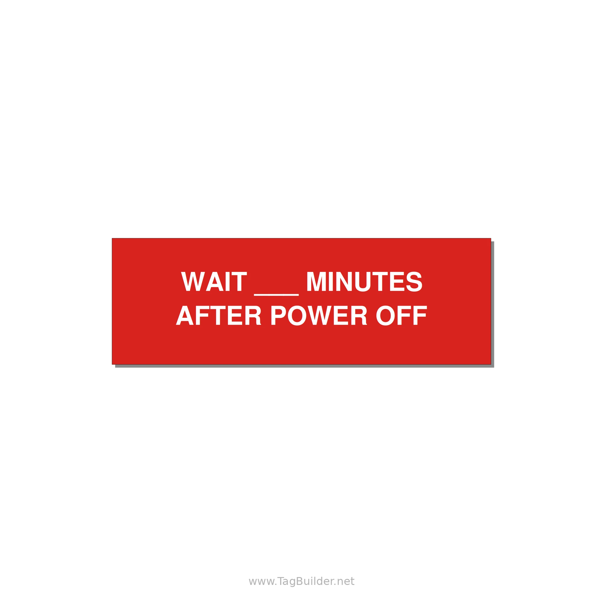 3.0x1.0" Safety Label - WAIT ___ MINUTES AFTER PO — 3x1" White on Red, Adhesive