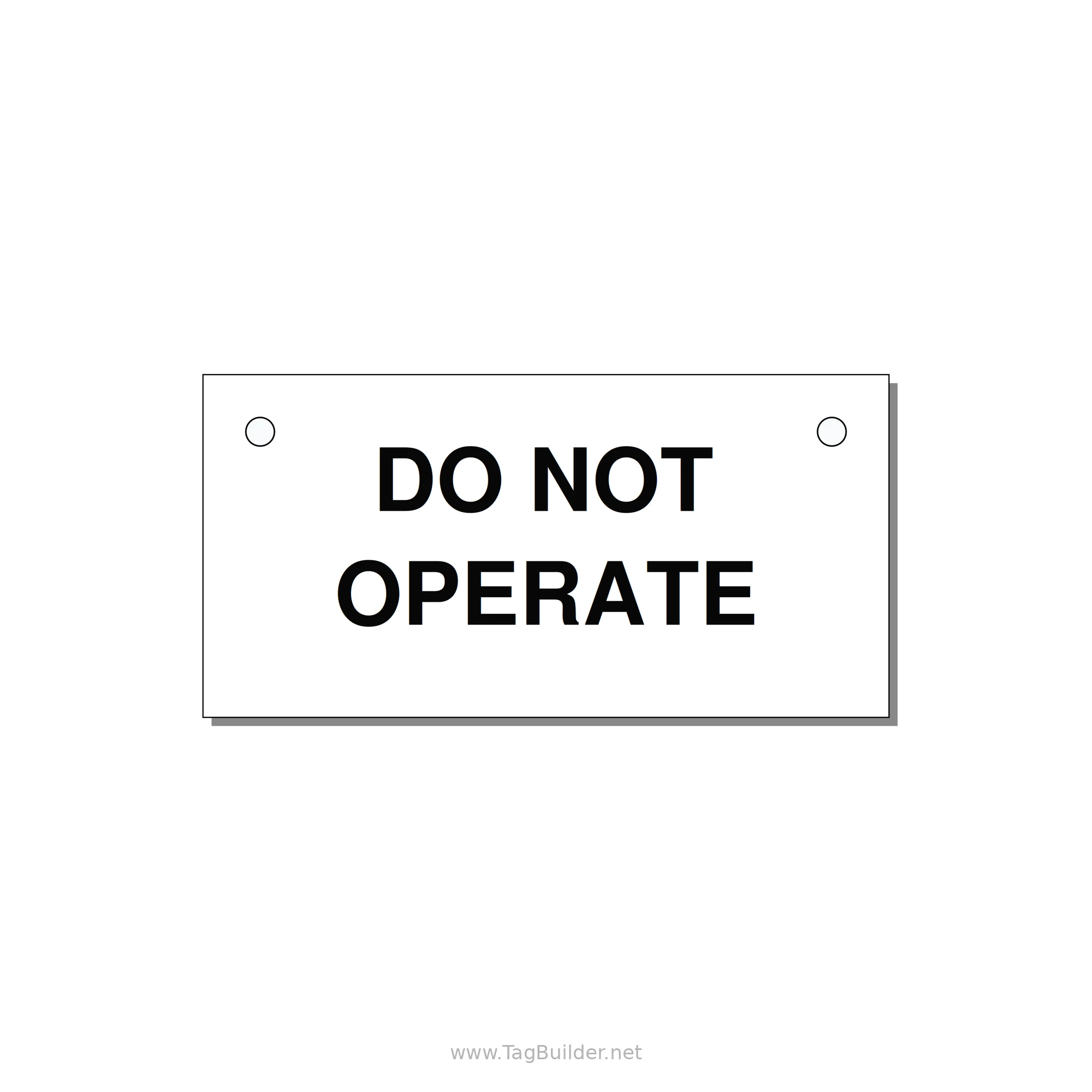 3.0x1.5" Equipment Safety Tag - DO NOT OPERATE — 3x1.5" Black on White, Holes
