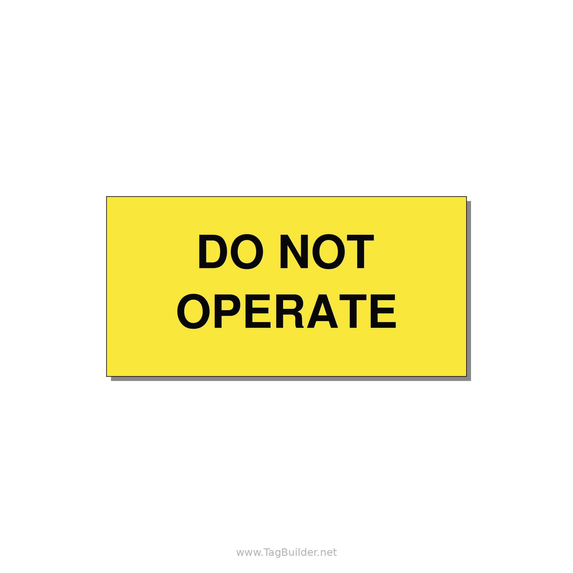 3.0x1.5" Equipment Safety Tag - DO NOT OPERATE — 3x1.5" Black on Yellow, Adhesive