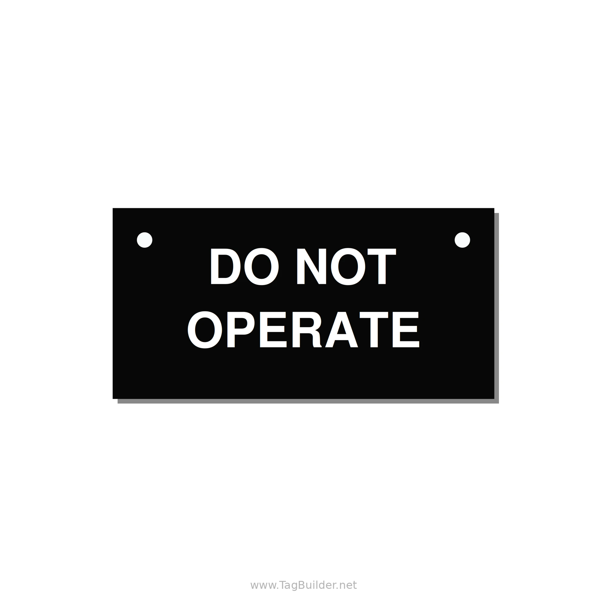 3.0x1.5" Equipment Safety Tag - DO NOT OPERATE — 3x1.5" White on Black, Holes