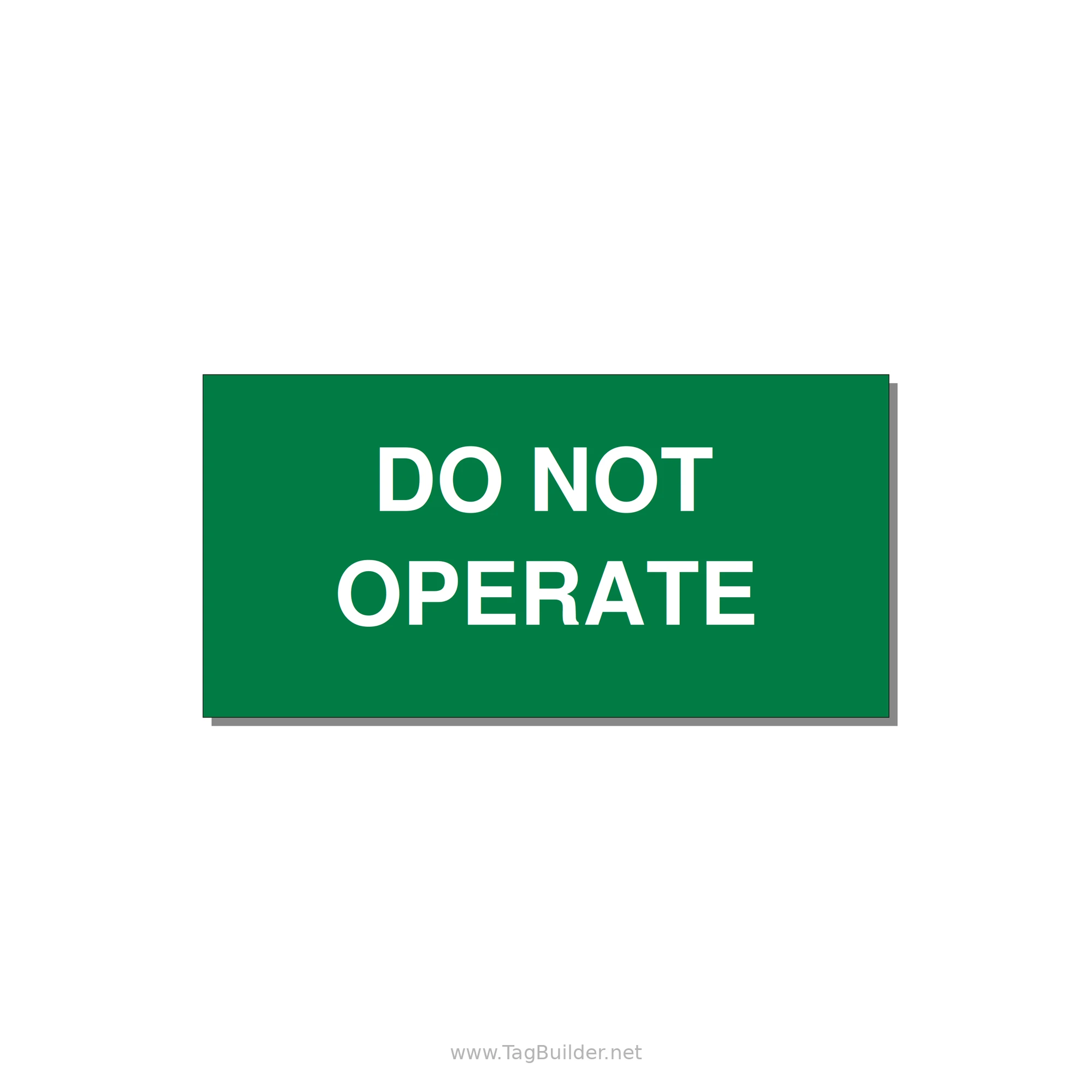 3.0x1.5" Equipment Safety Tag - DO NOT OPERATE — 3x1.5" White on Green, Adhesive