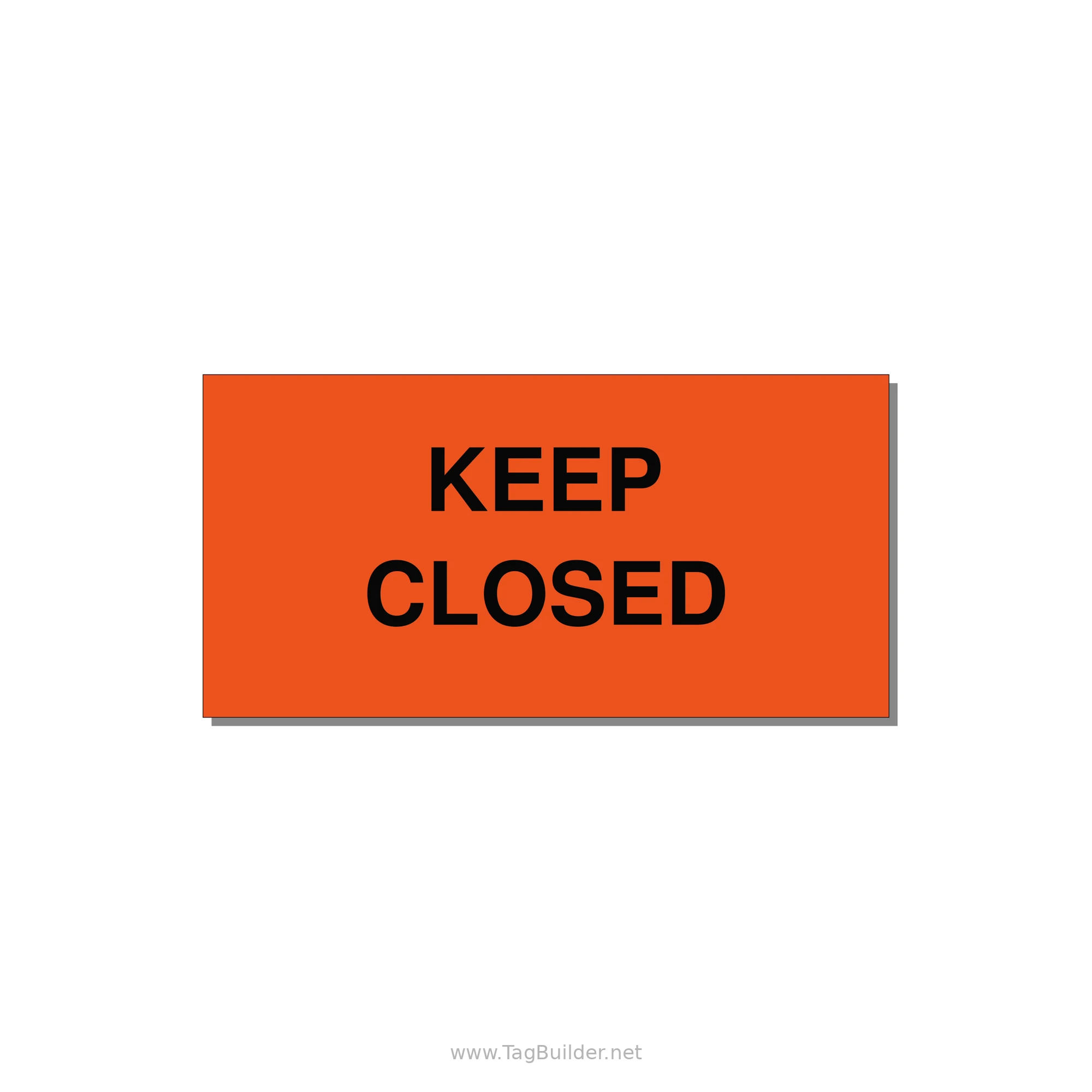 3.0x1.5" Safety Label - KEEP CLOSED — 3x1.5" Black on Orange, Adhesive