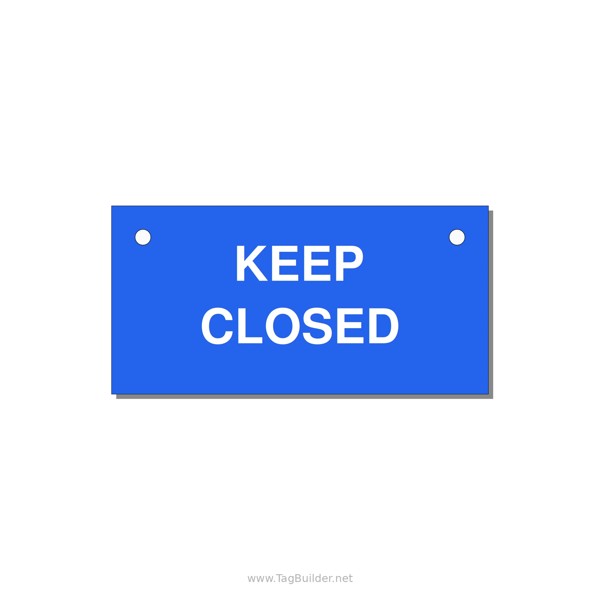 3.0x1.5" Safety Label - KEEP CLOSED — 3x1.5" White on Blue, Holes