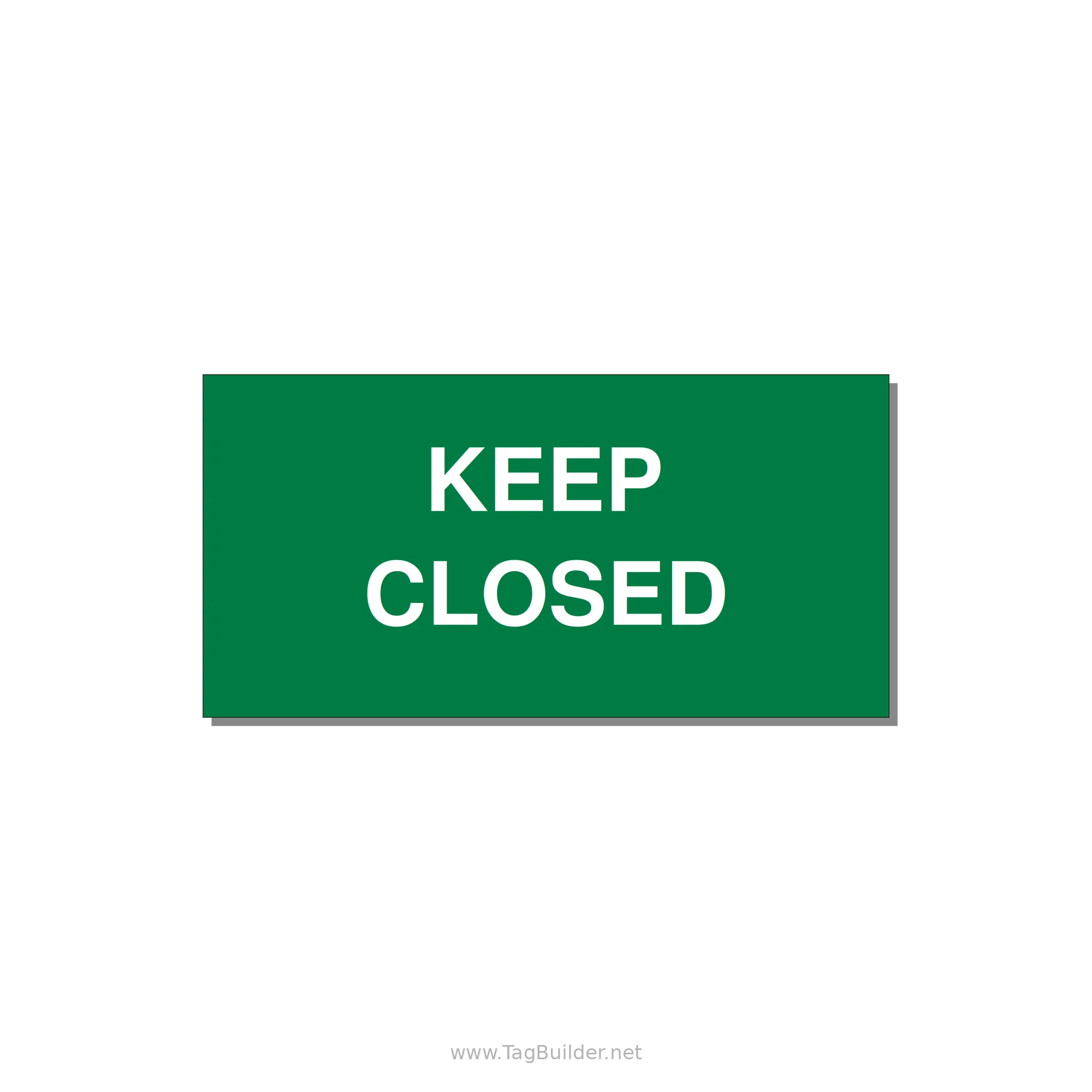 3.0x1.5" Safety Label - KEEP CLOSED — 3x1.5" White on Green, Adhesive