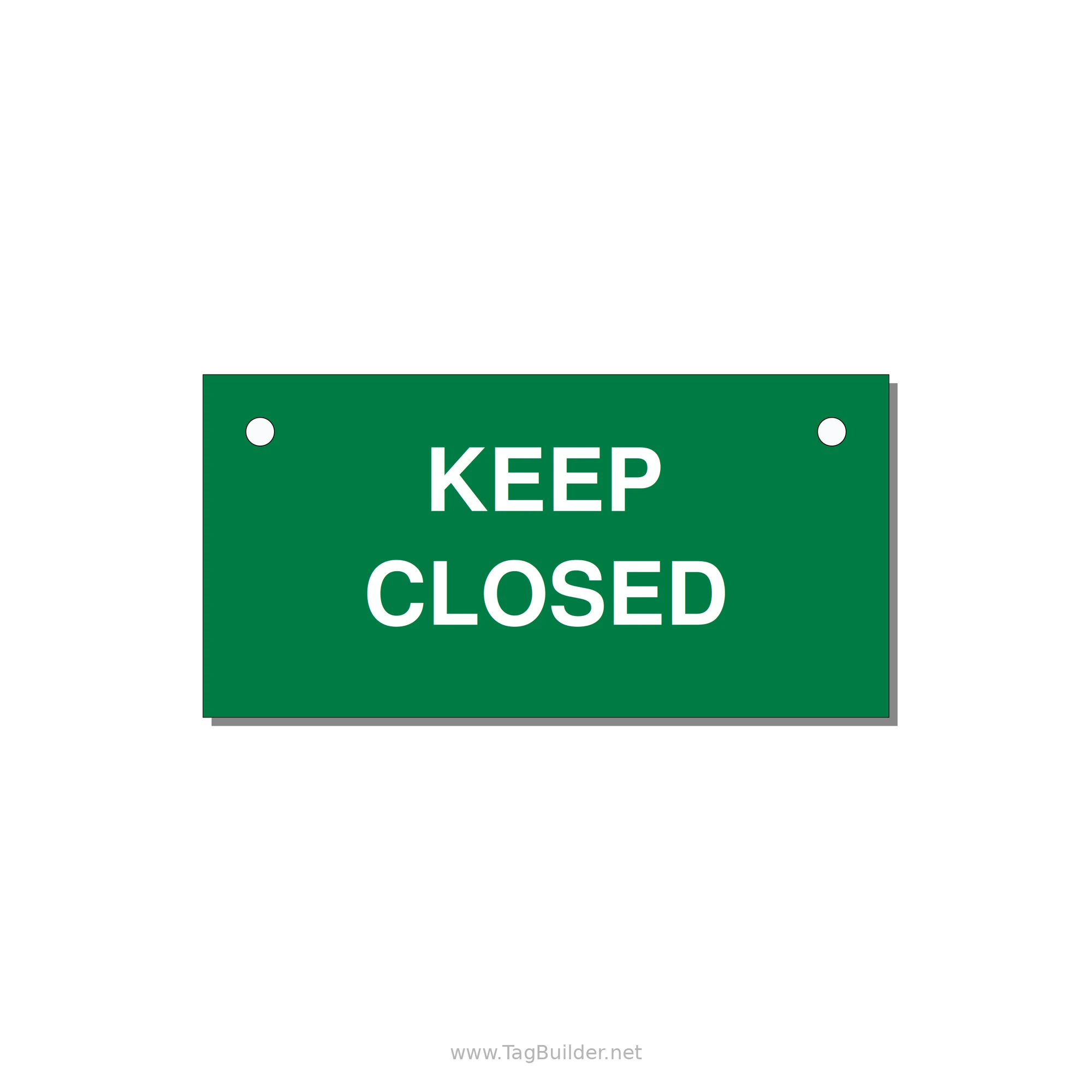 3.0x1.5" Safety Label - KEEP CLOSED — 3x1.5" White on Green, Holes