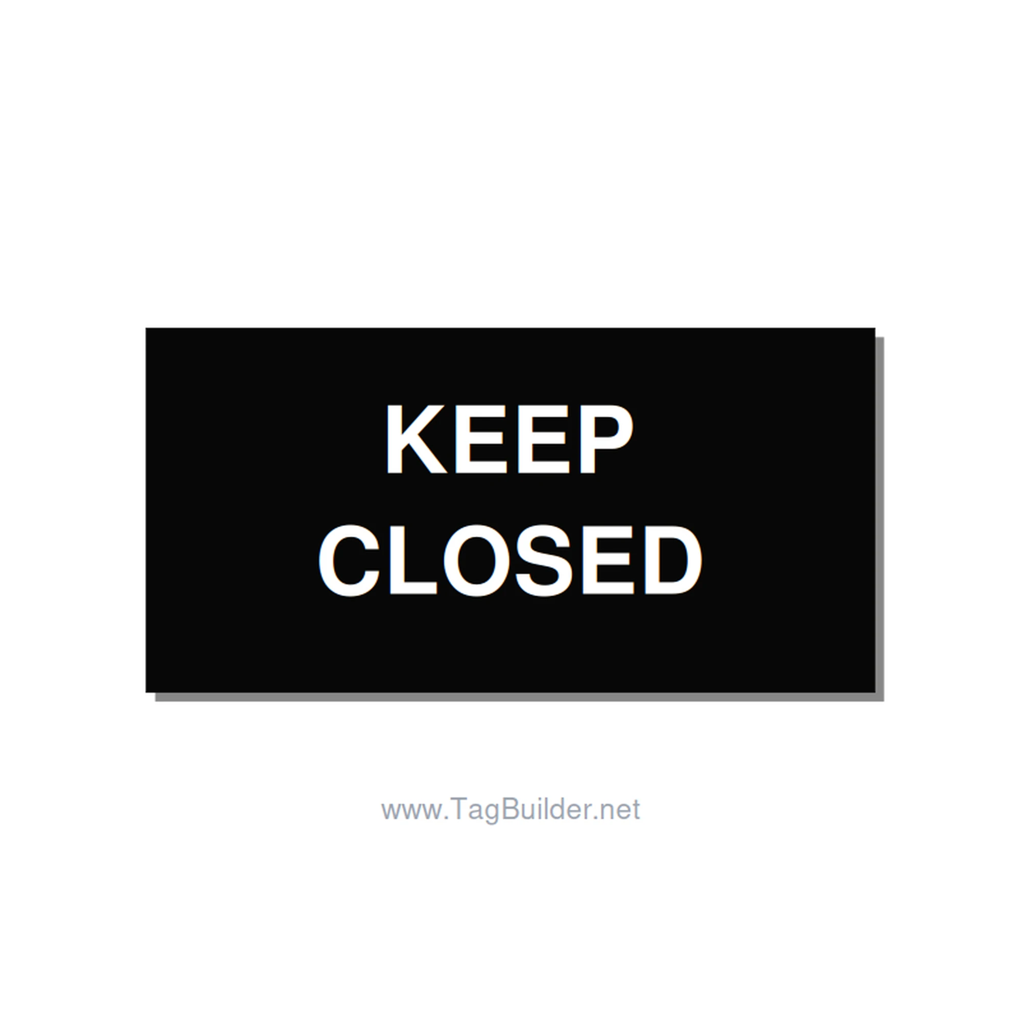 3.0x1.5" Safety Label - KEEP CLOSED, White/Black, Adhesive