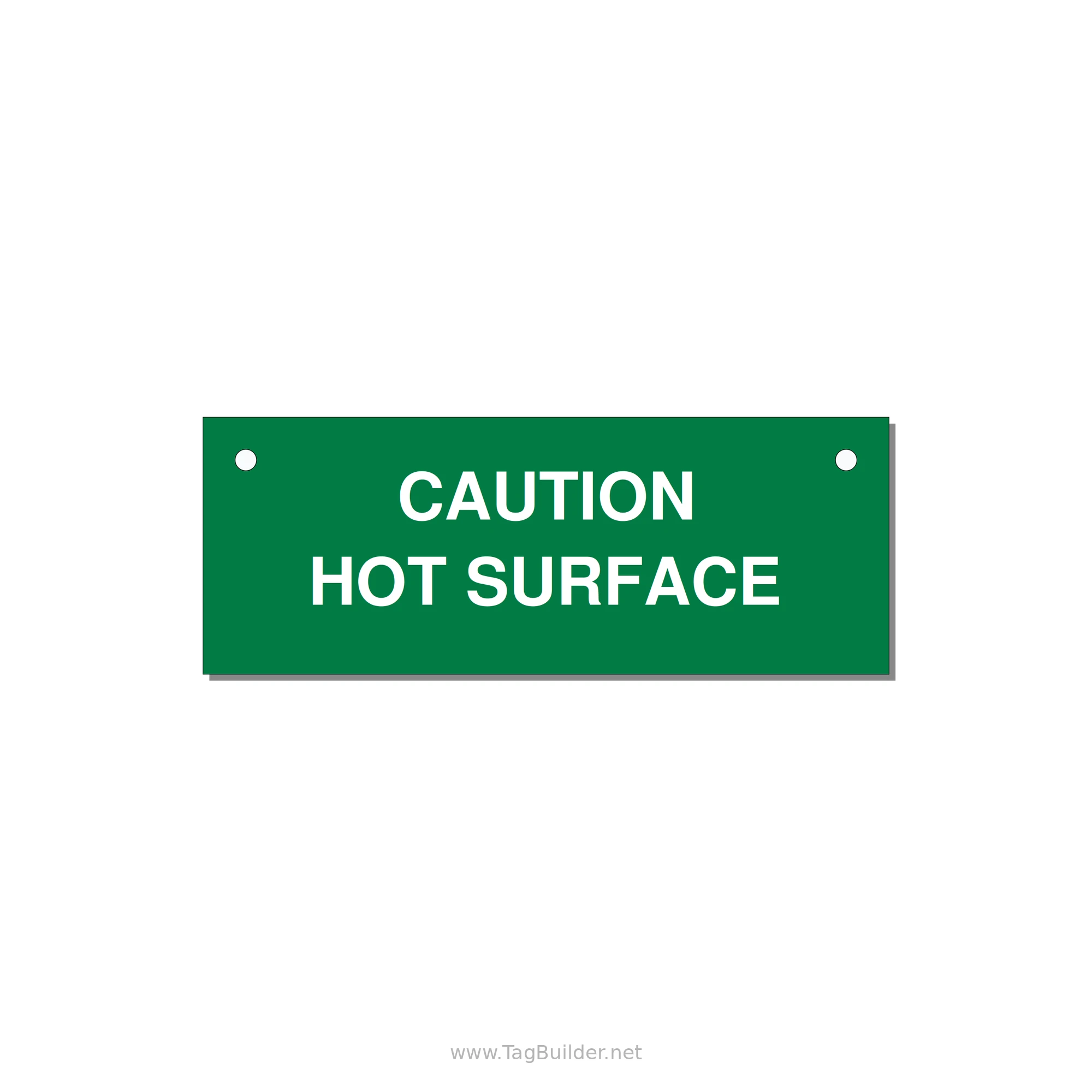 4.0x1.5" Caution Safety Label - CAUTION HOT SURFACE — 4x1.5" White on Green, Holes