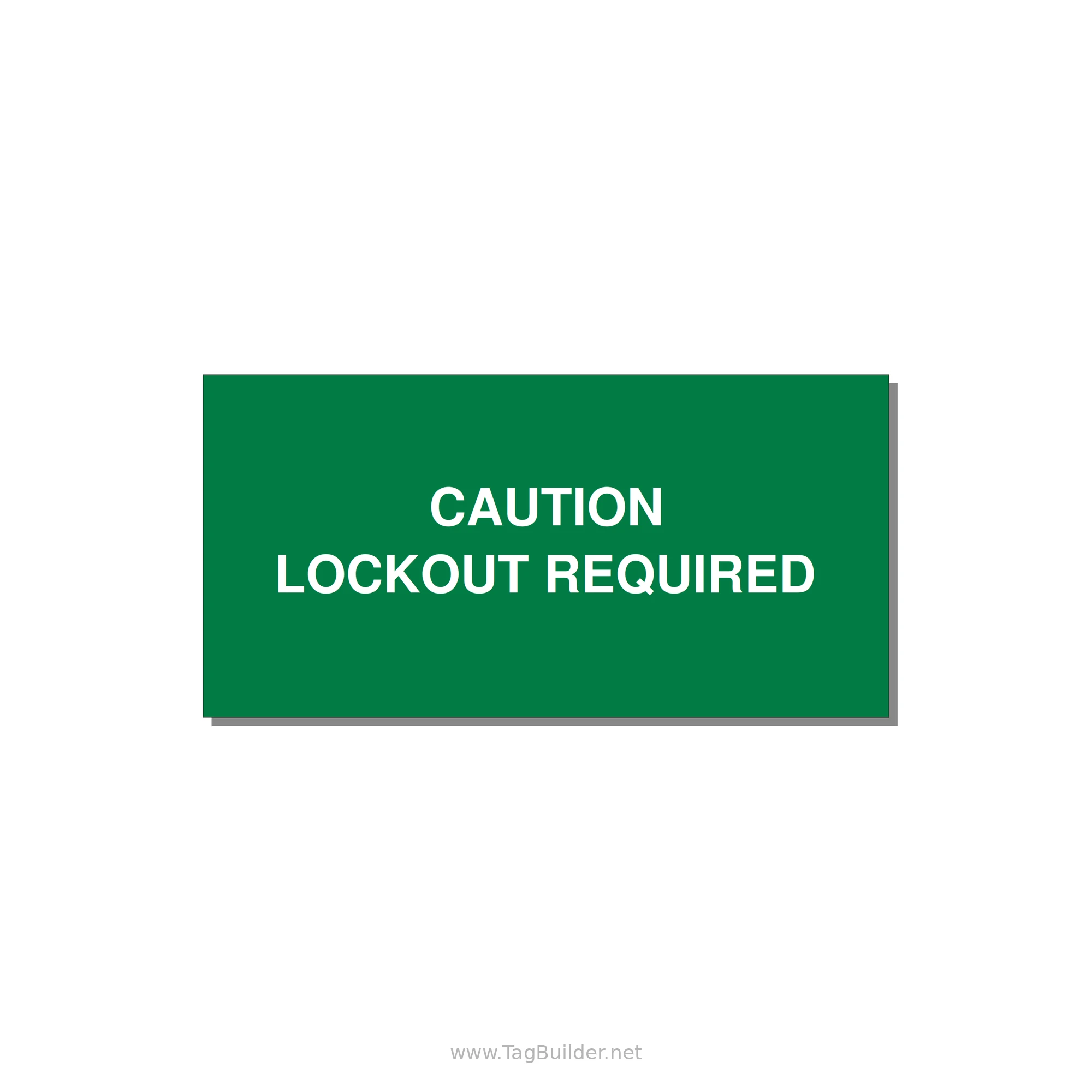 4.0x2.0" Caution Safety Label - CAUTION LOCKOUT REQUIRED — 4x2" White on Green, Adhesive