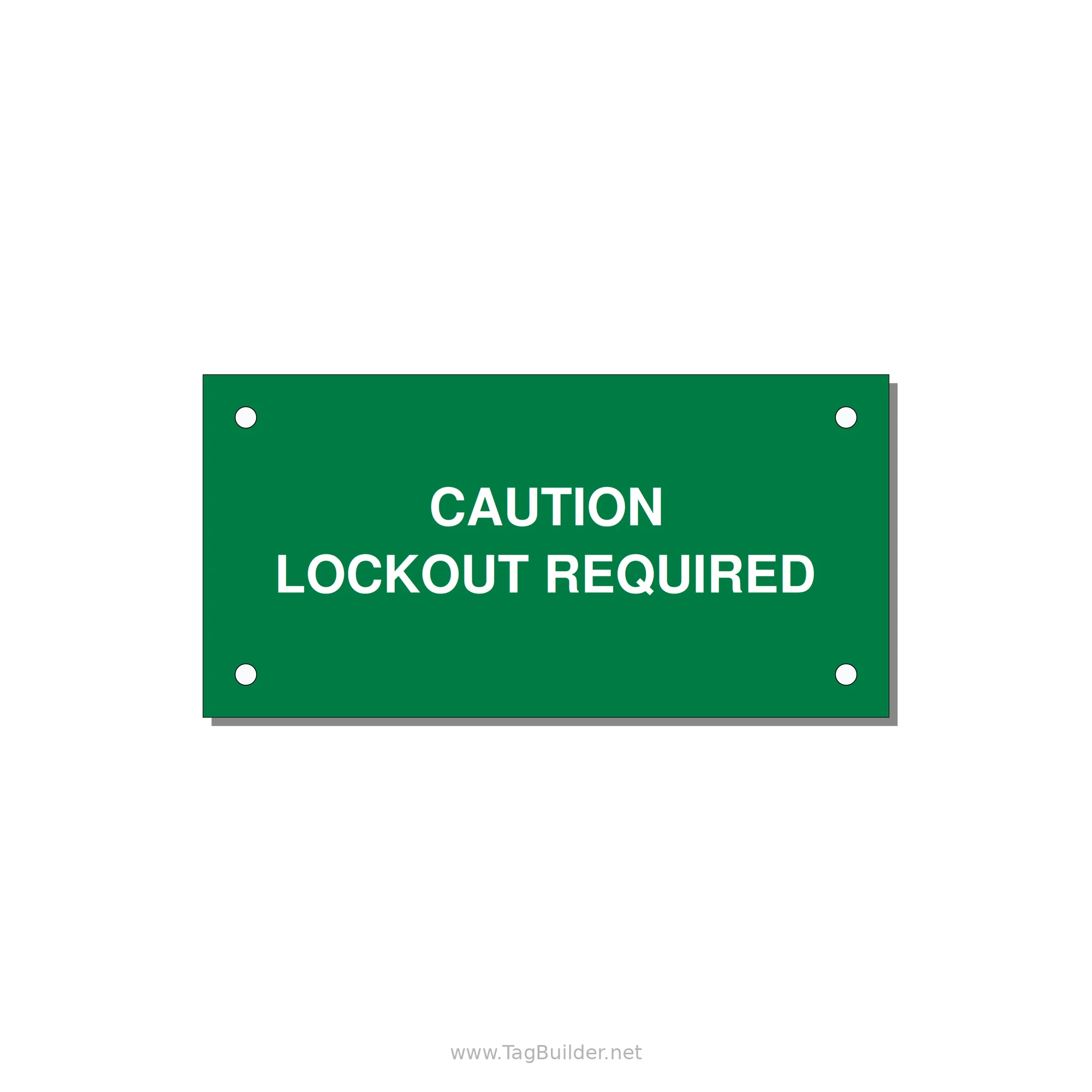 4.0x2.0" Caution Safety Label - CAUTION LOCKOUT REQUIRED — 4x2" White on Green, Holes