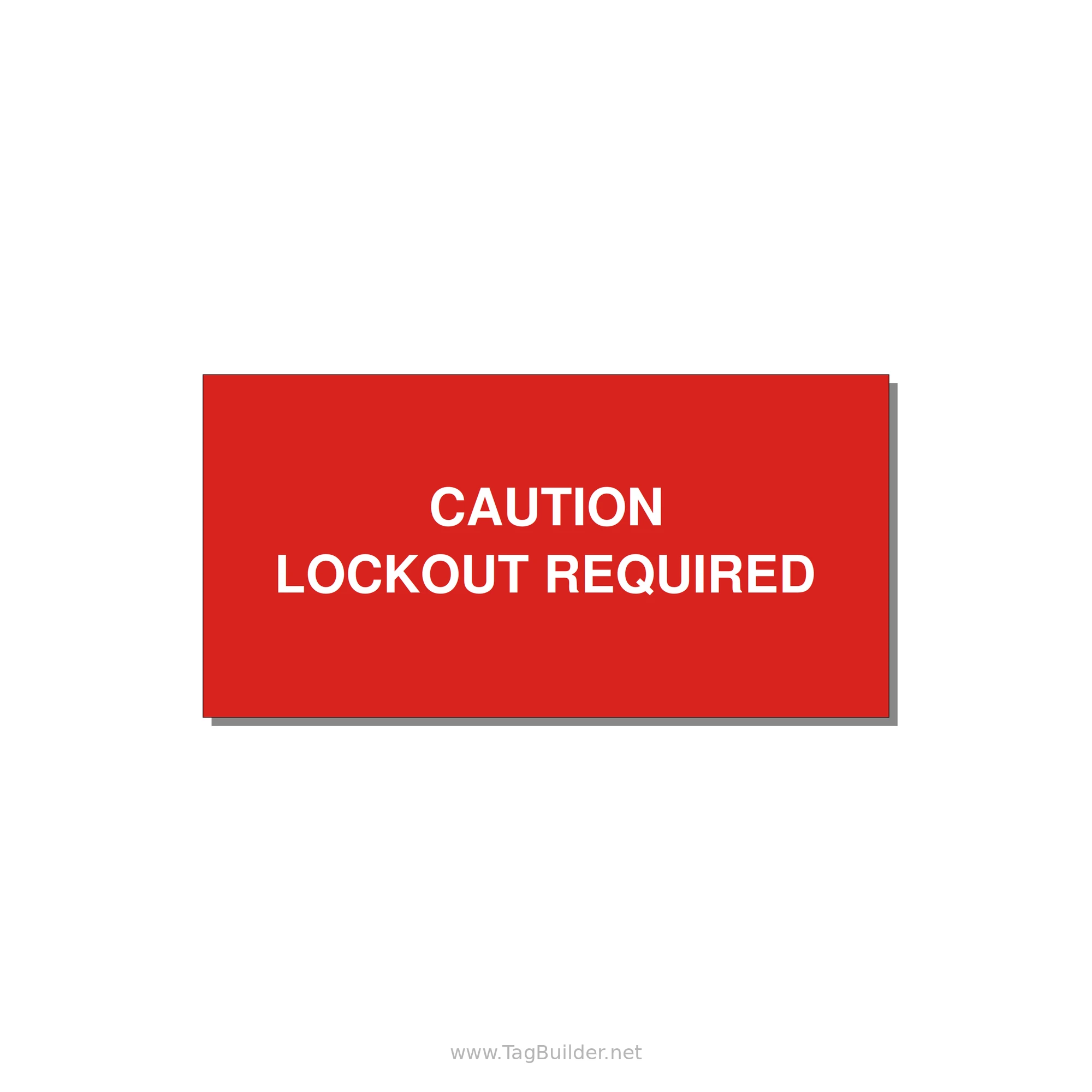 4.0x2.0" Caution Safety Label - CAUTION LOCKOUT REQUIRED — 4x2" White on Red, Adhesive