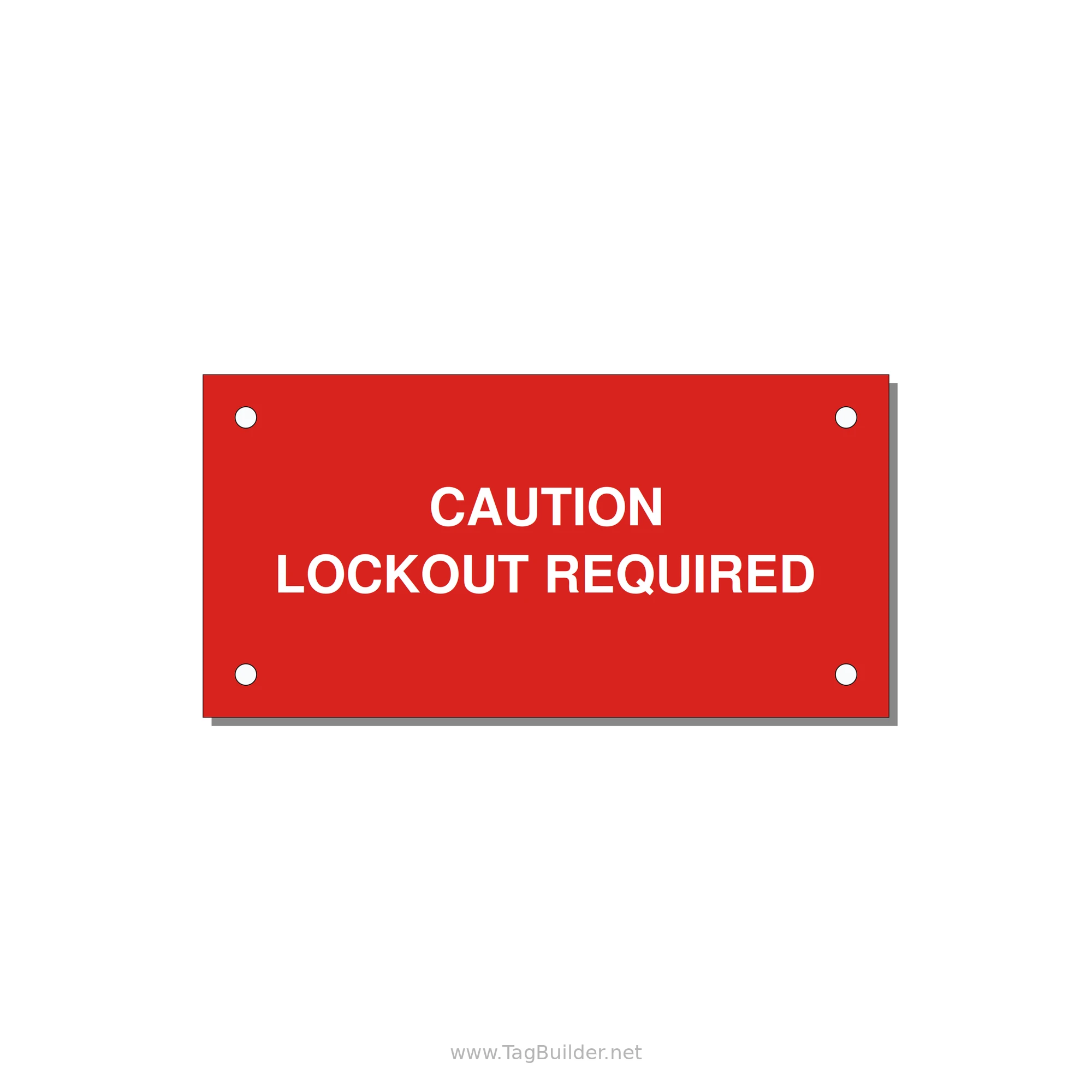 4.0x2.0" Caution Safety Label - CAUTION LOCKOUT REQUIRED — 4x2" White on Red, Holes