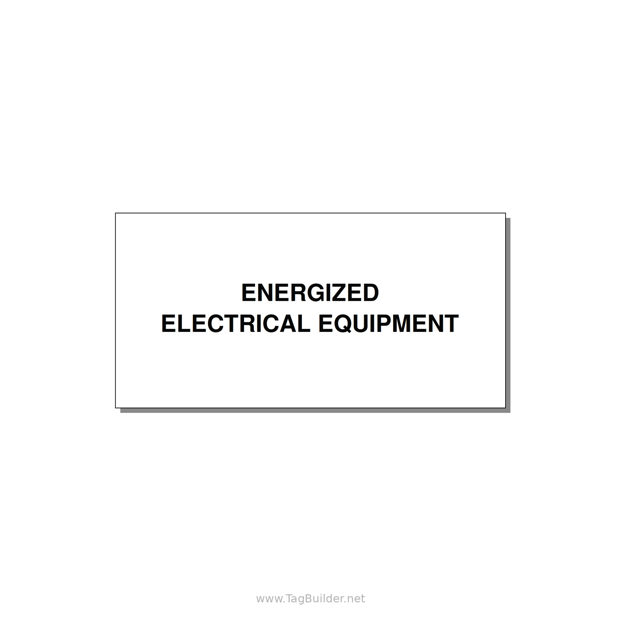 4.0x2.0" Electrical Safety Label - ENERGIZED ELECTRICAL EQUI — 4x2" Black on White, Adhesive