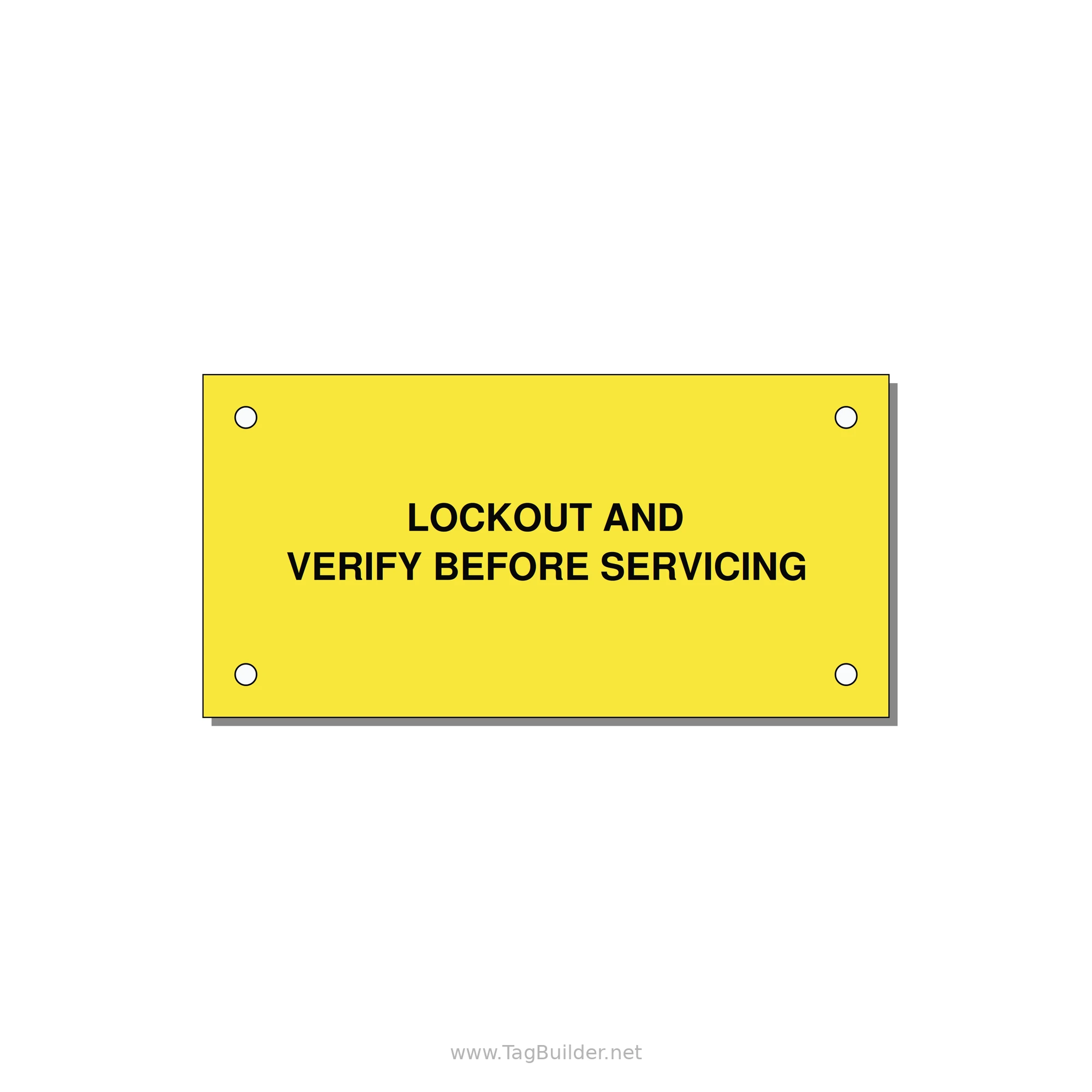 4.0x2.0" Lockout Tagout Label - LOCKOUT AND VERIFY BEFORE — 4x2" Black on Yellow, Holes