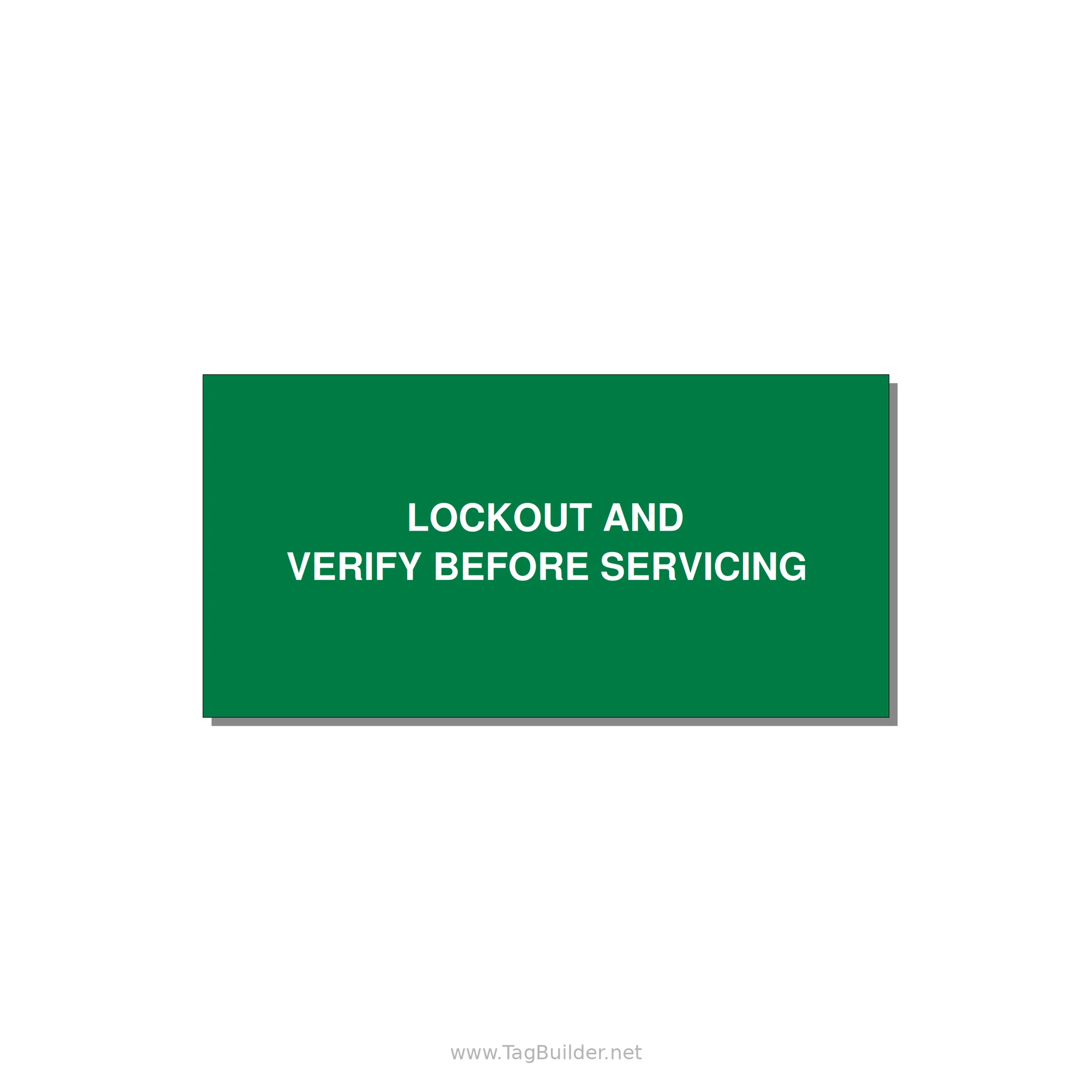 4.0x2.0" Lockout Tagout Label - LOCKOUT AND VERIFY BEFORE — 4x2" White on Green, Adhesive