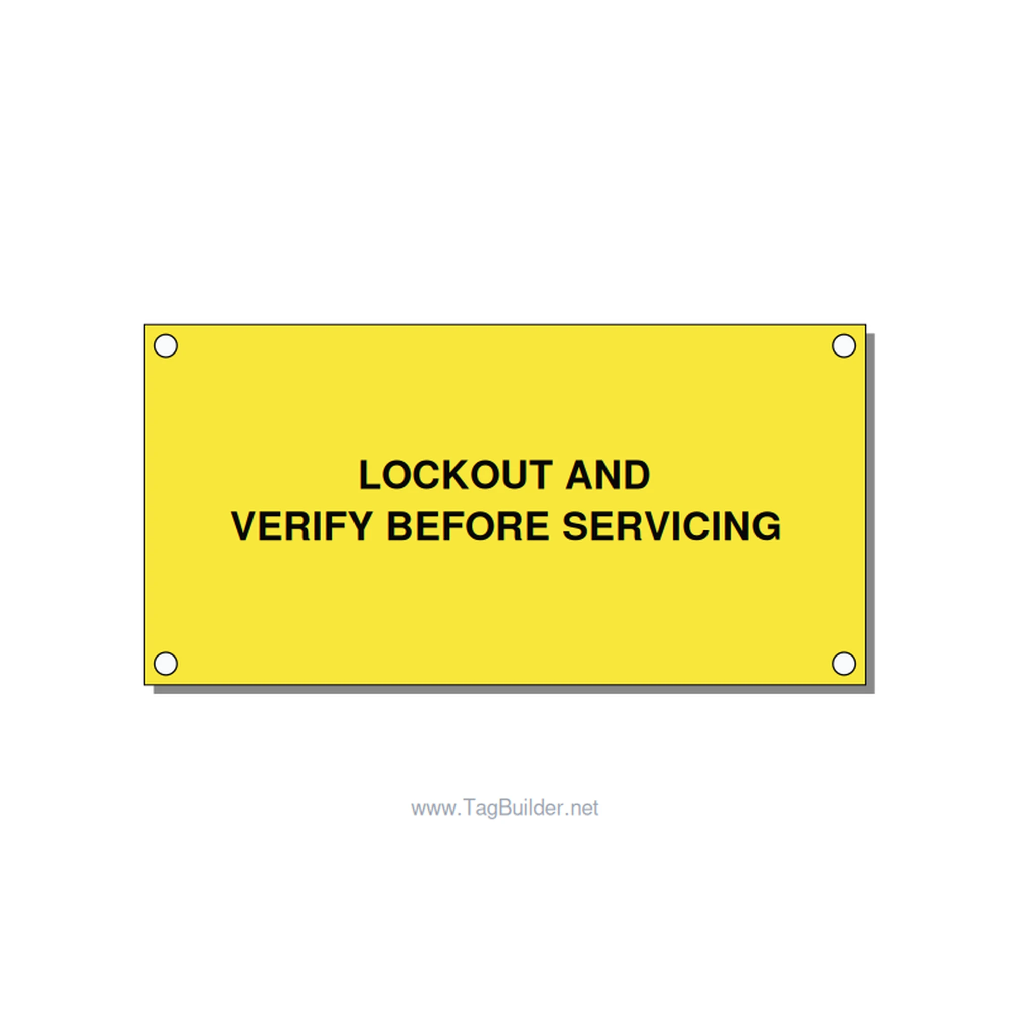 4.0x2.0" Lockout Tagout Label - LOCKOUT AND VERIFY BEFORE, Black/Yellow, Holes