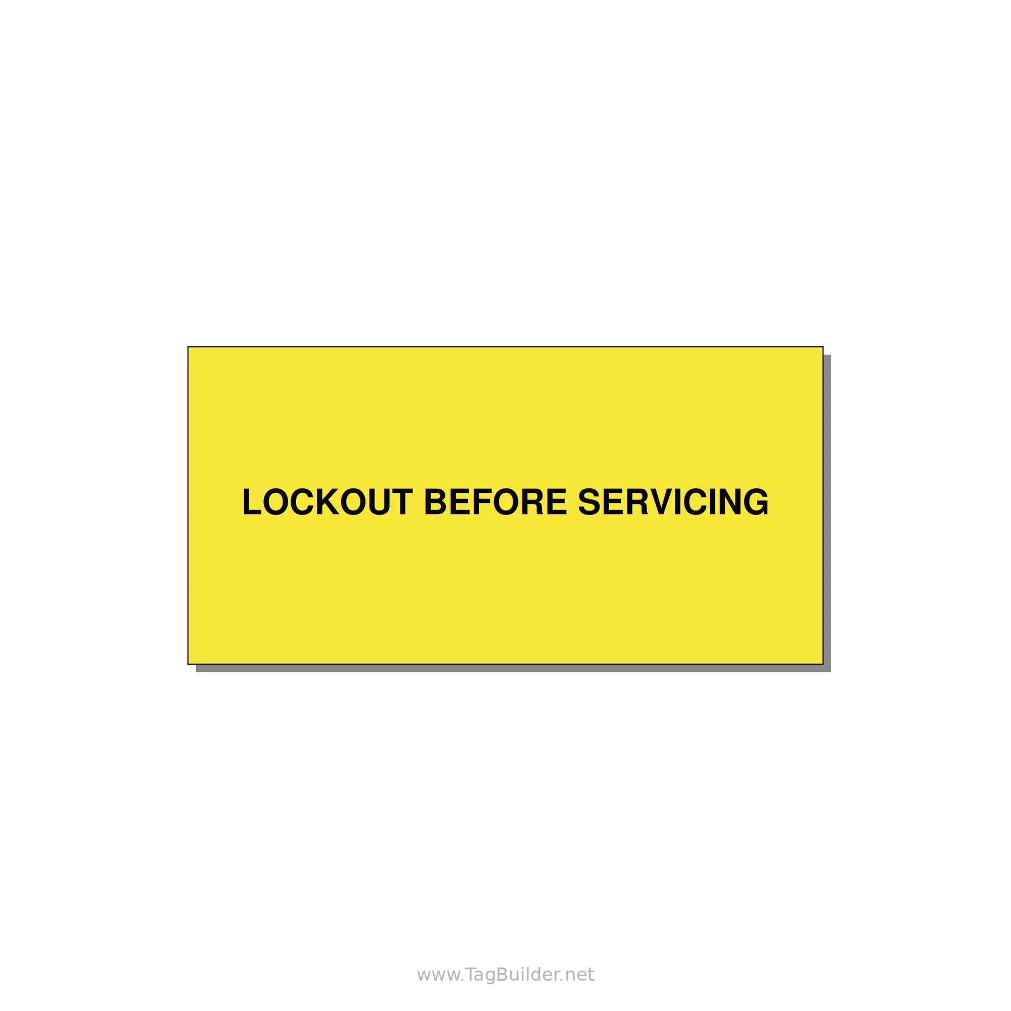 4.0x2.0" Lockout Tagout Label - LOCKOUT BEFORE SERVICING — 4x2" Black on Yellow, Adhesive